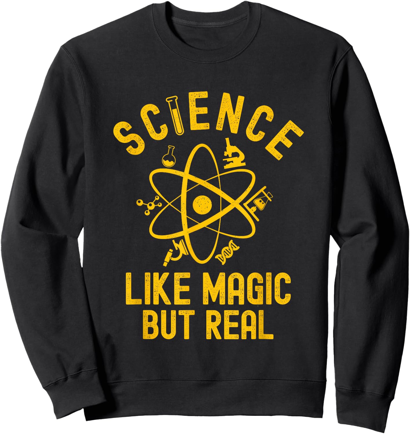 Science Like Magic But Real Funny Science Teacher Geek Nerd Sweatshirt - Sweatshirt | Black