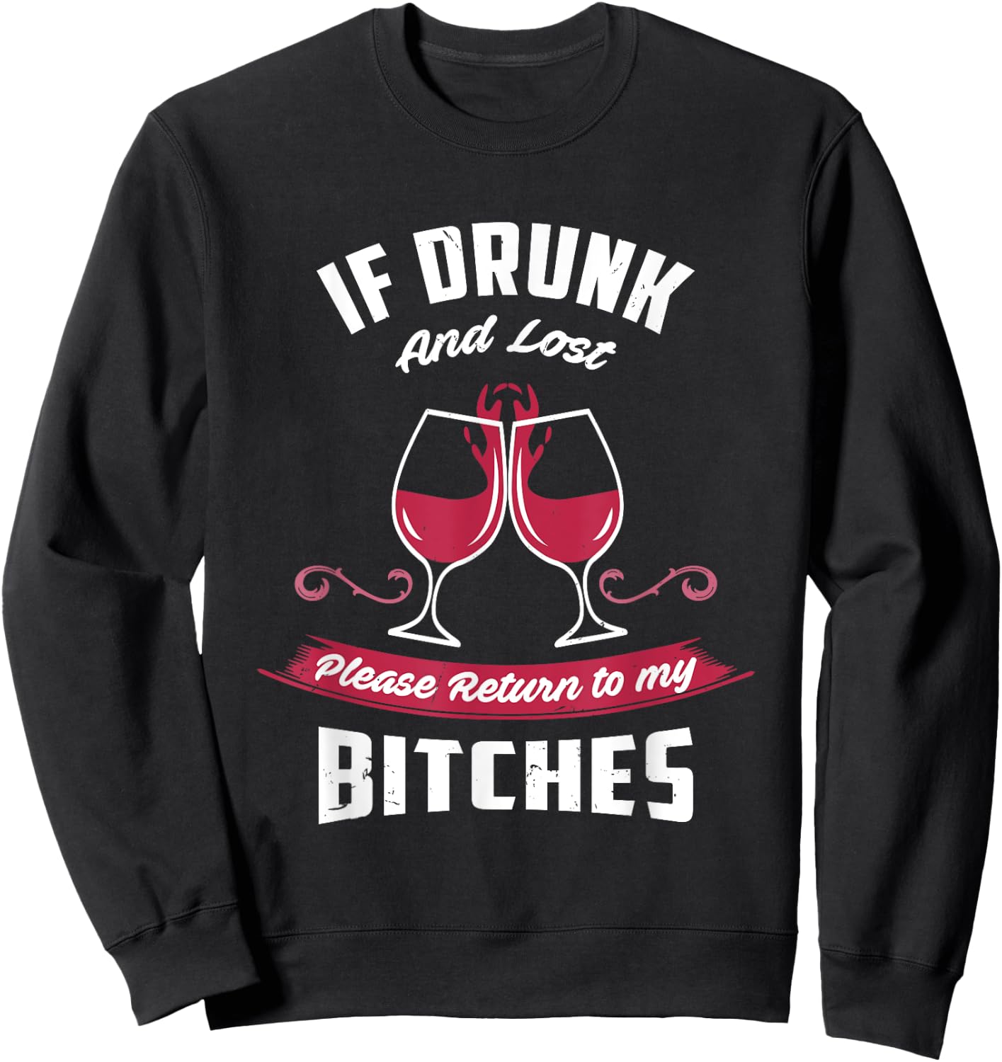 If Drunk and Lost | Funny Girls Night Out Party Drinking Sweatshirt - Sweatshirt | Black