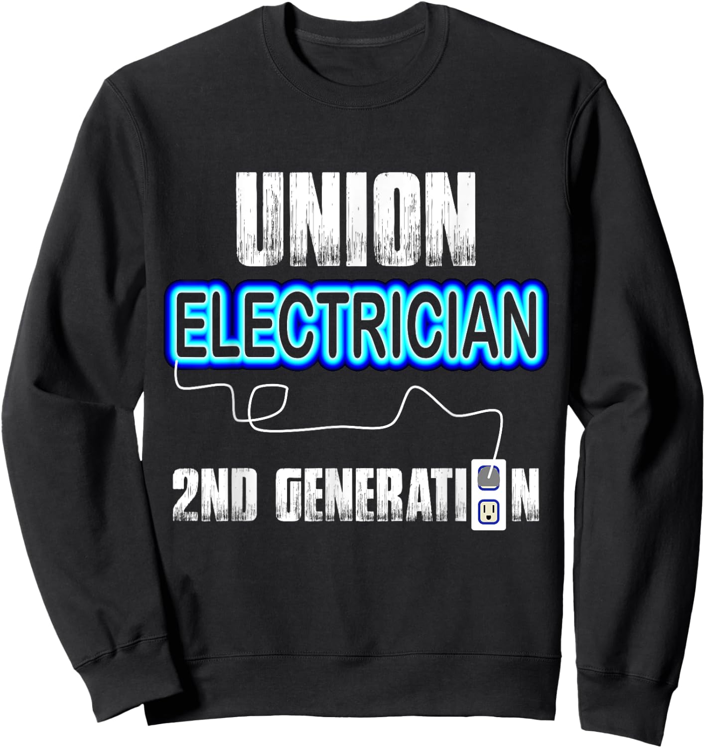 Union Electrician Electrical Workers 2nd Gen Gift Sweatshirt - Sweatshirt | Black
