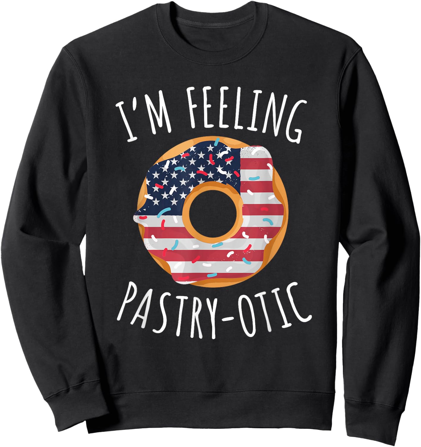 4th of July - Pastry Baker, Donut Baking, 4th of July Sweatshirt - Sweatshirt | Black