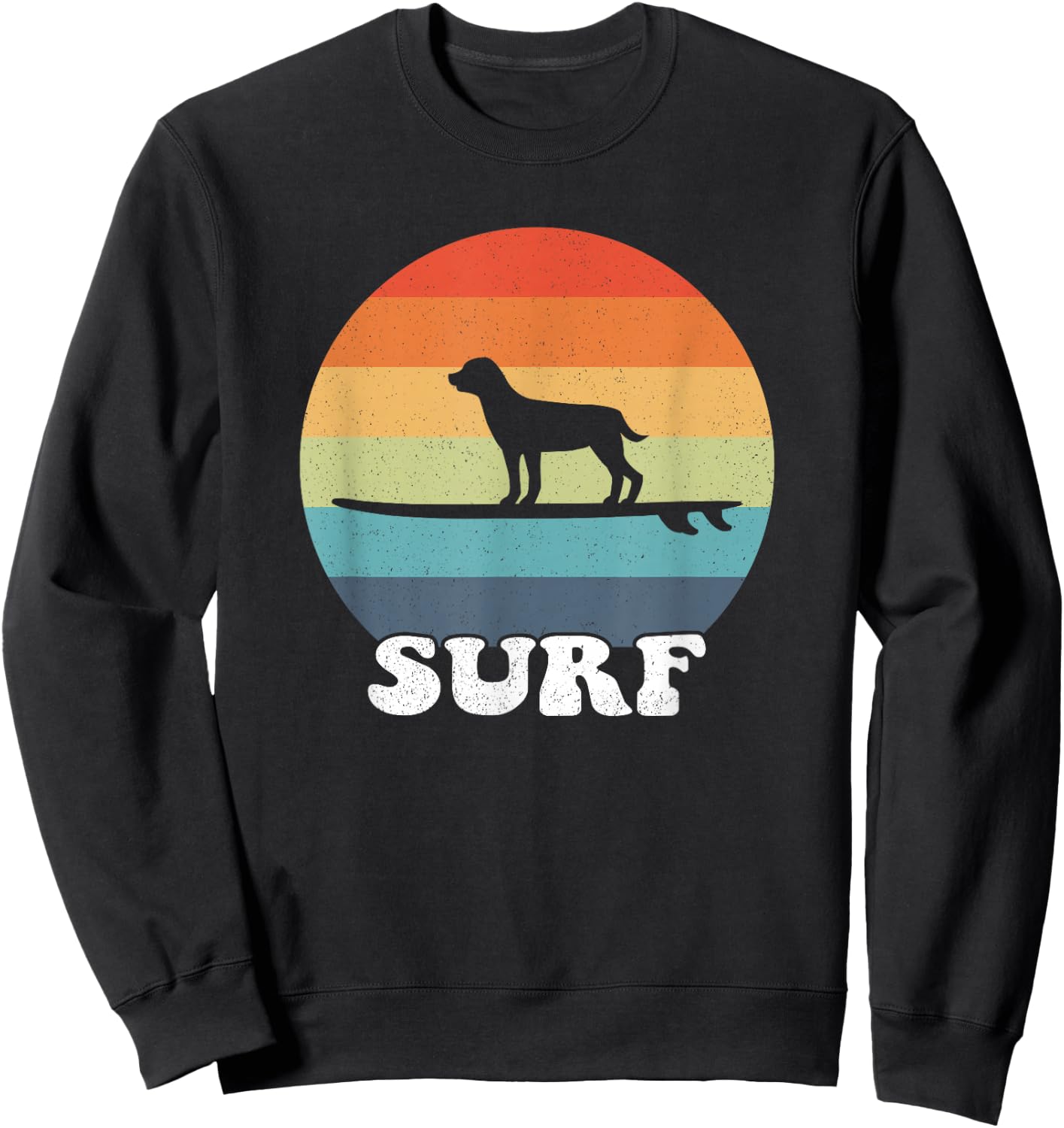 Dog On Surfboard Surfing Board Surfer Dog Retro Surf Cute Sweatshirt - Sweatshirt | Black