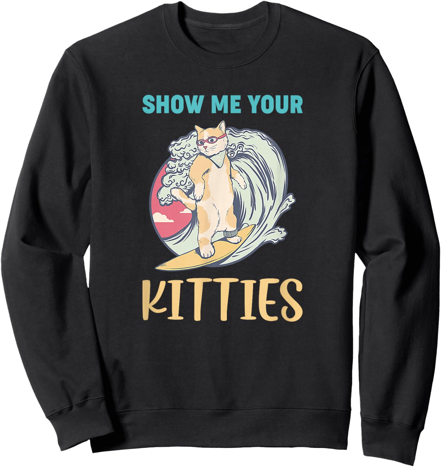 Show Me Your Kitties - Vintage Style Graphic Funny Cat Women Sweatshirt - Sweatshirt | Black
