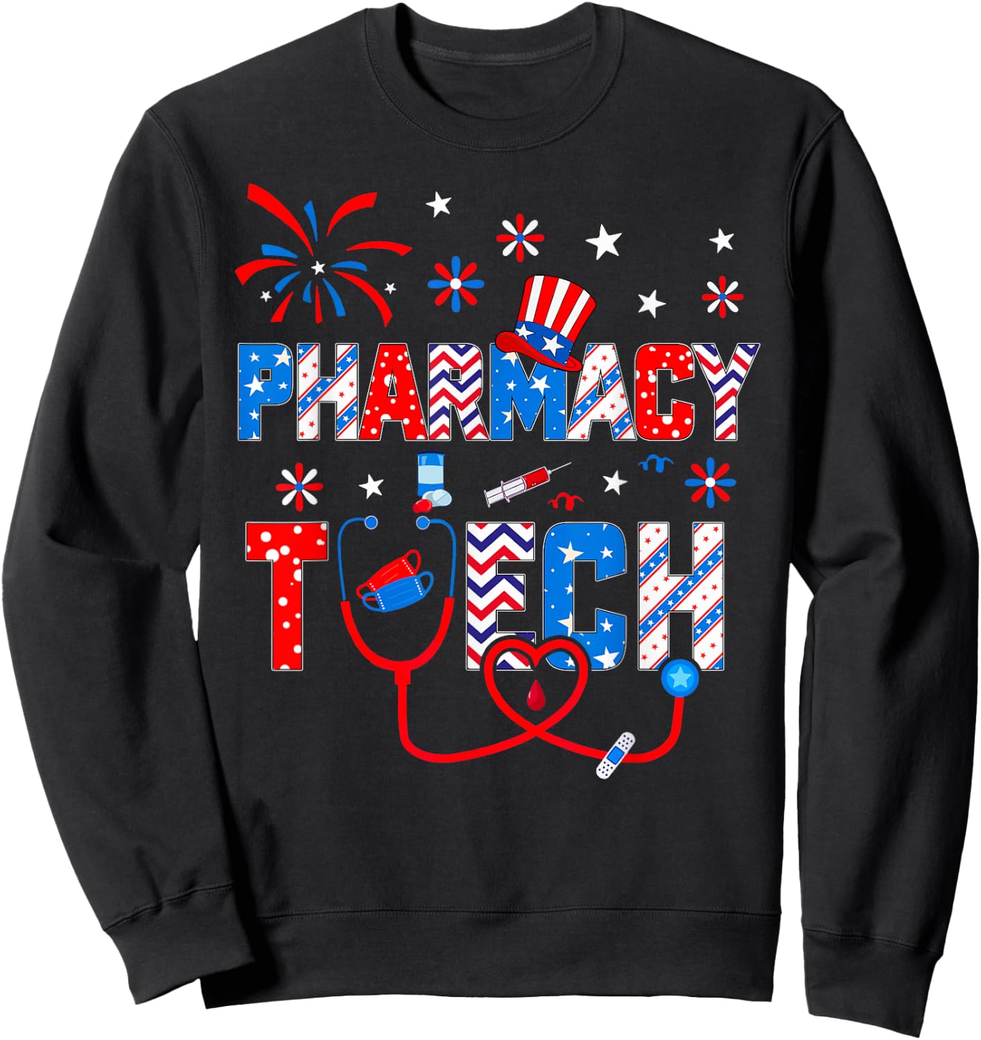4th Of July Stethoscope Pharmacy Tech Nurse Sweatshirt - Sweatshirt | Black