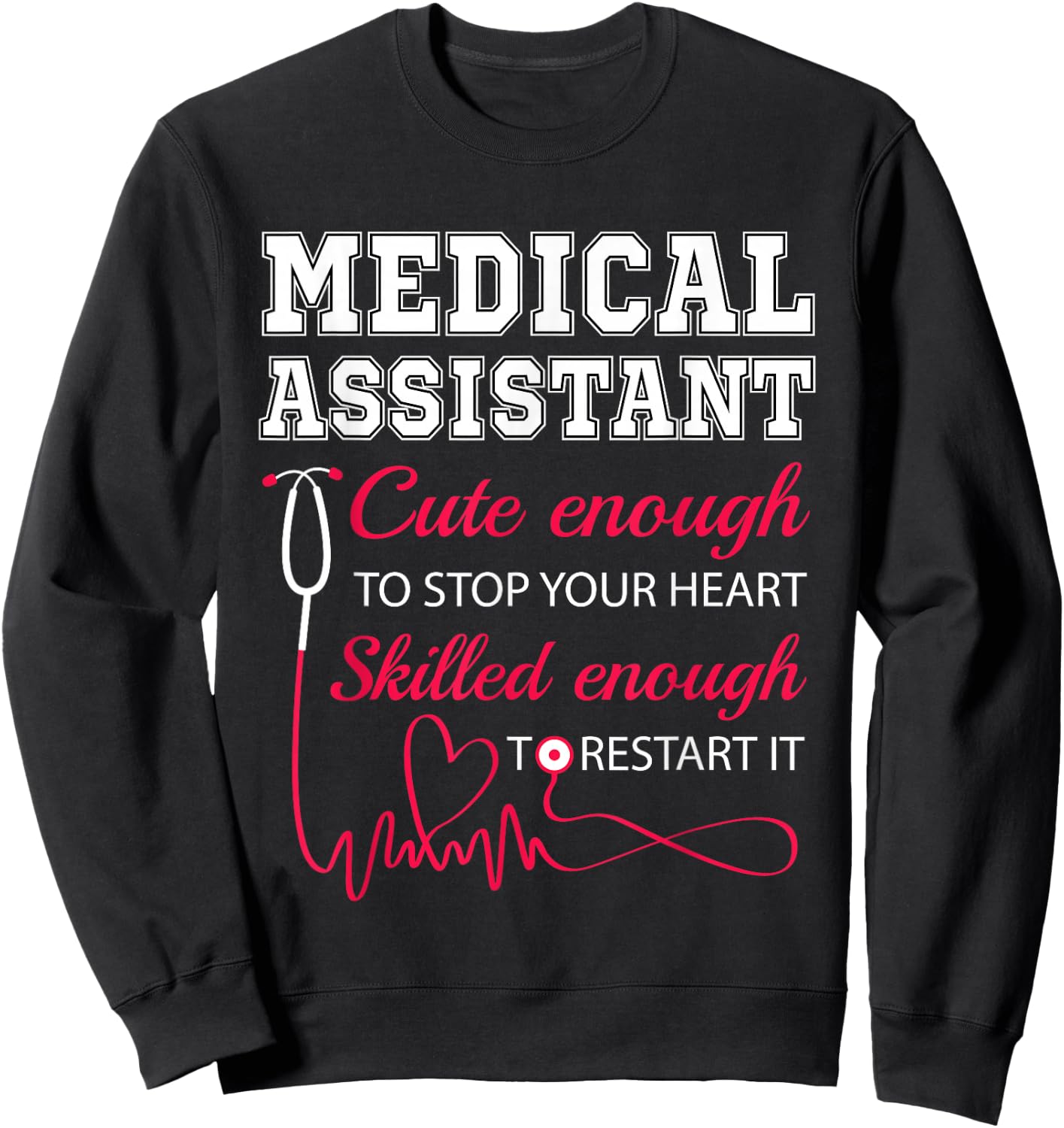 Medical Assistant Cute Nurse Stop Heart Male Female Nursing Sweatshirt - Sweatshirt | Black