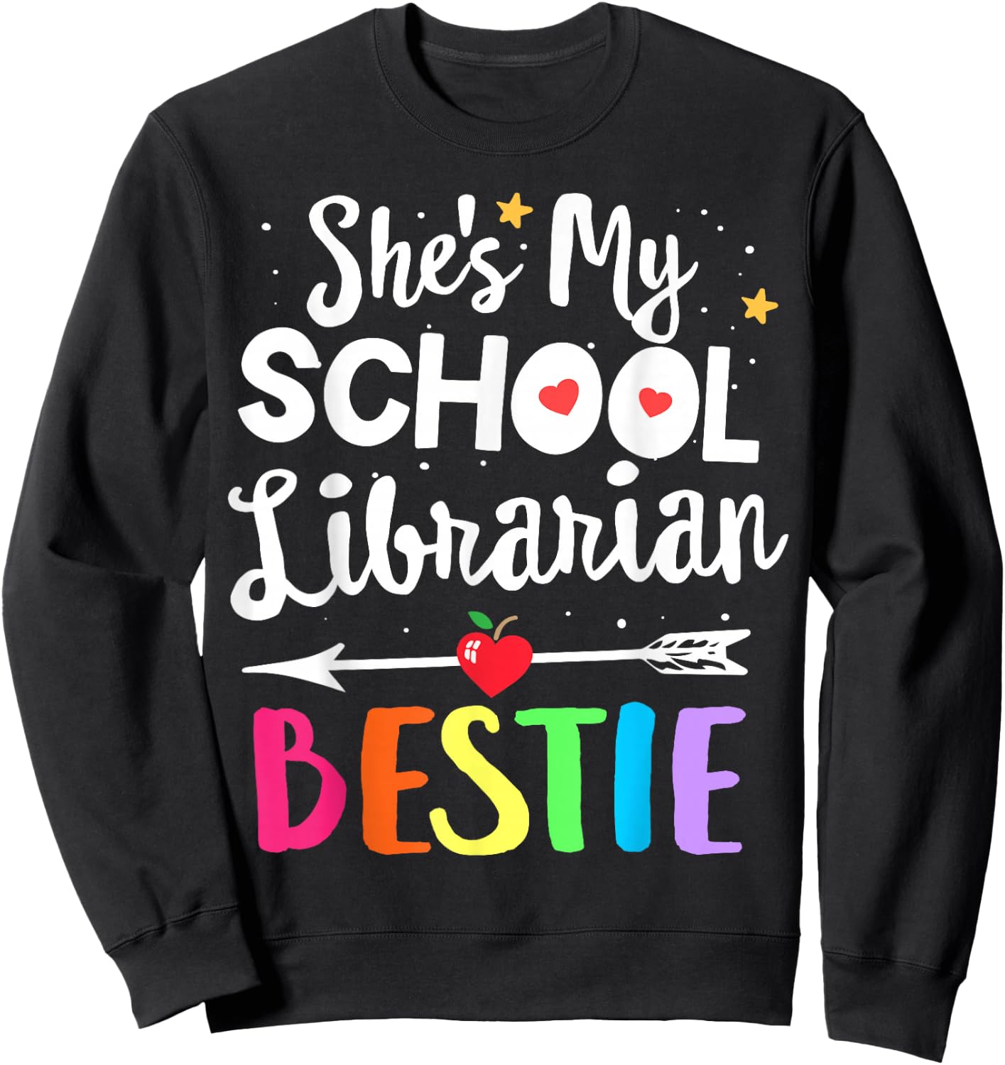 Matching School Librarian Best Friend She's My Bestie Sweatshirt - Sweatshirt | Black