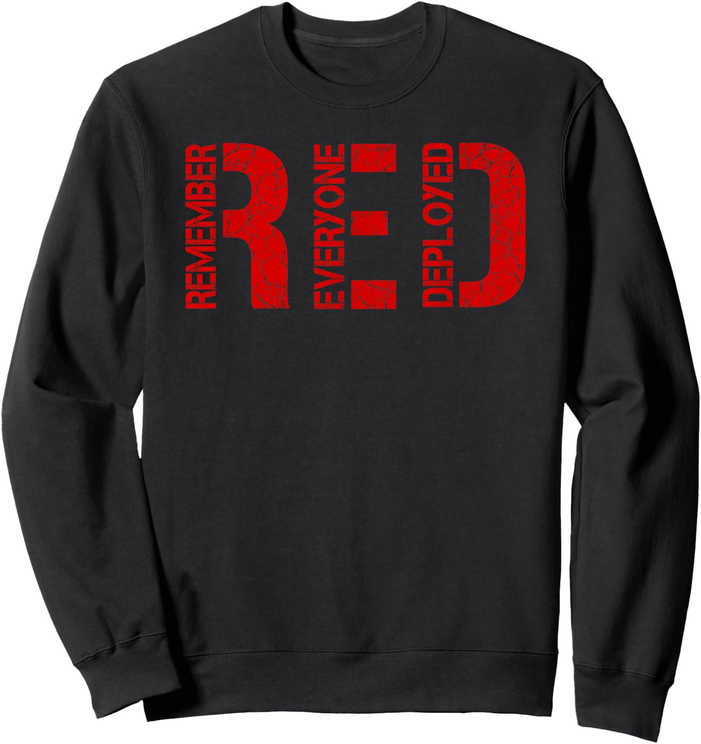 Red Friday Military Veteran Remember Everyone Deployed Sweatshirt - Sweatshirt | Black