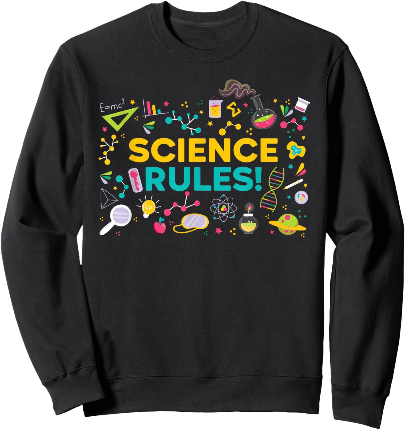 Science Rules Future Scientist Chemistry Biology Sweatshirt - Sweatshirt | Black
