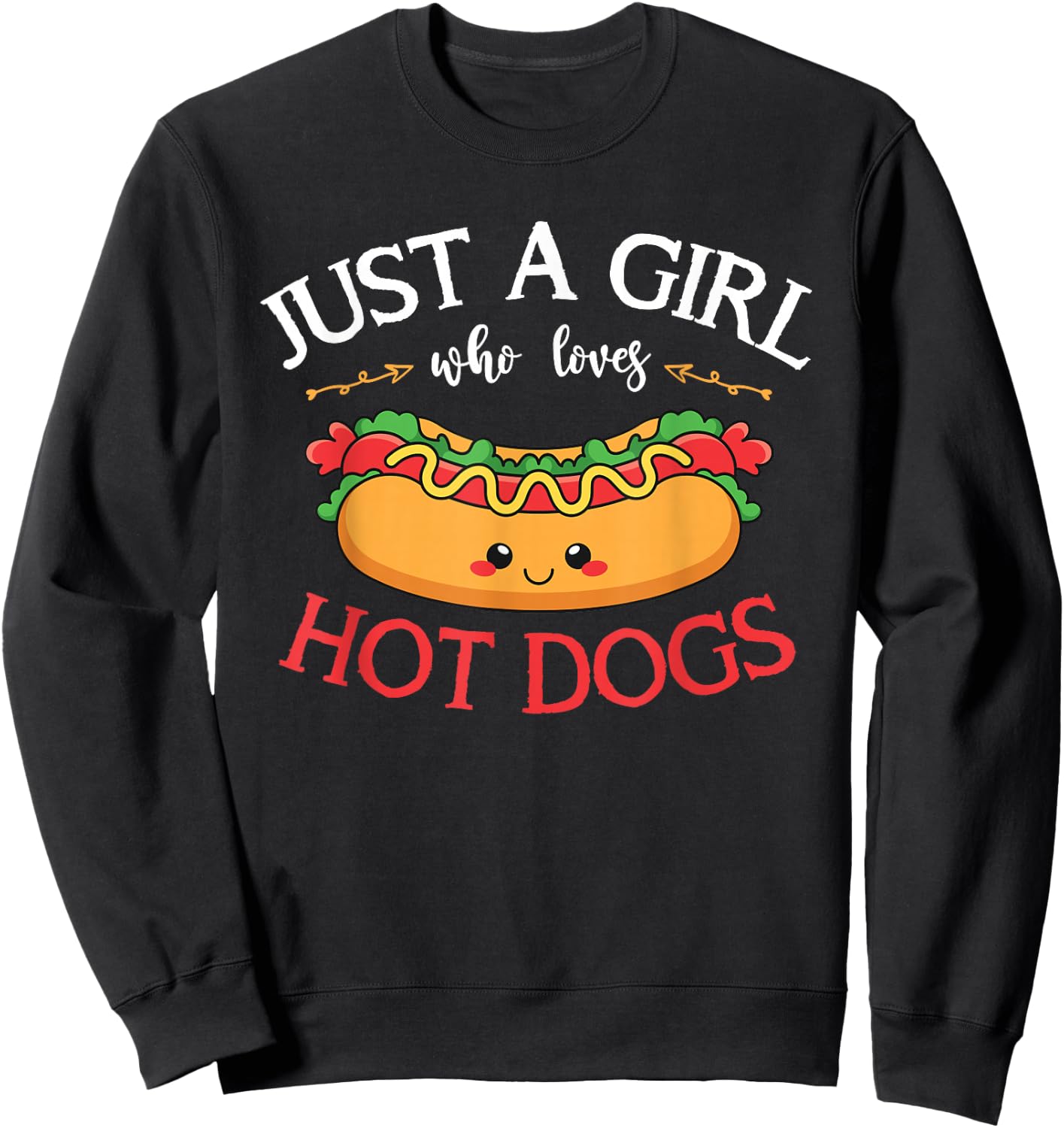 Kawaii Hotdog Lover Women Just A Girl Who Loves Hot Dogs Sweatshirt - Sweatshirt | Black
