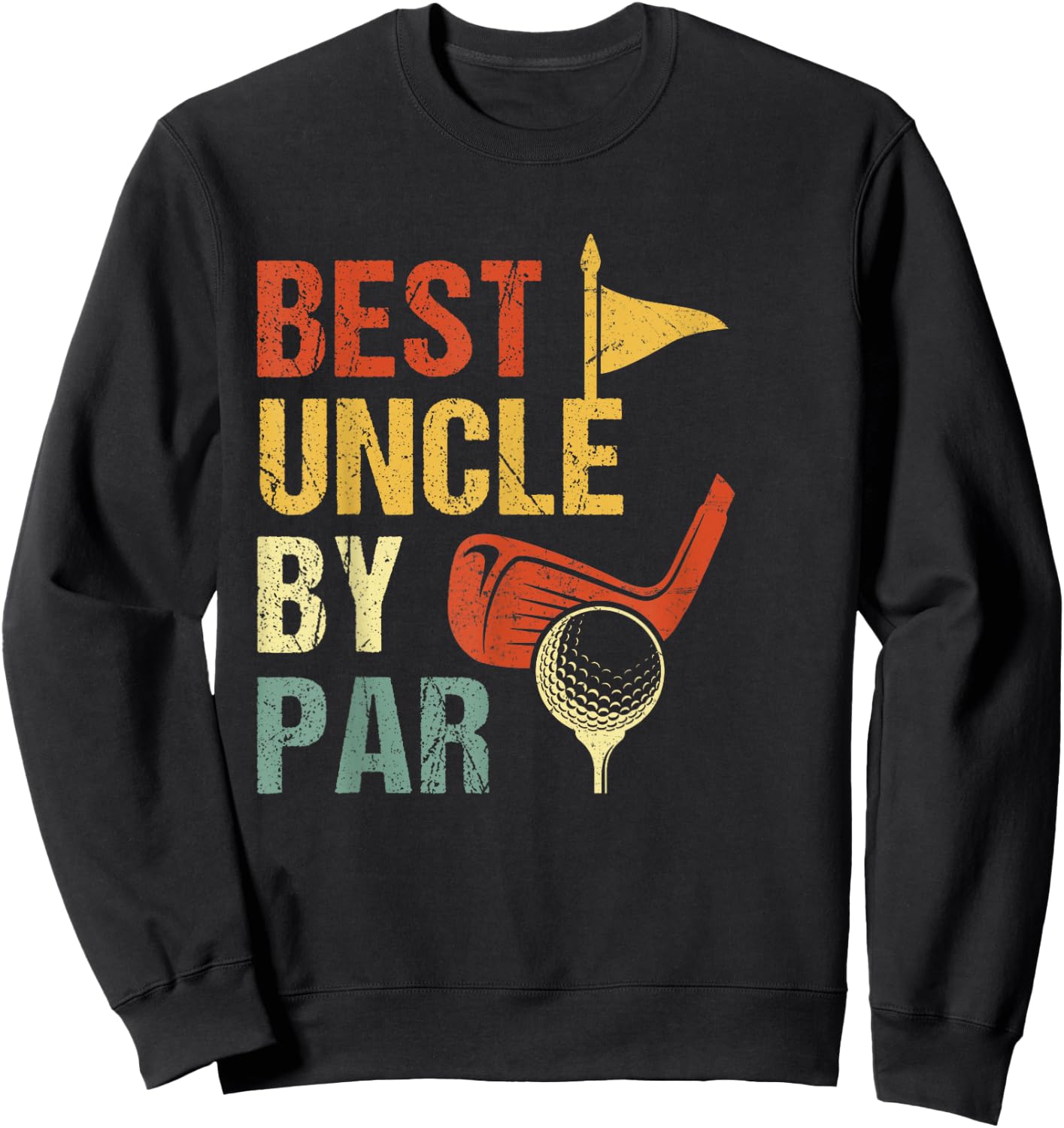 Best Uncle By Par Father's Day Golf Sweatshirt - Sweatshirt | Black