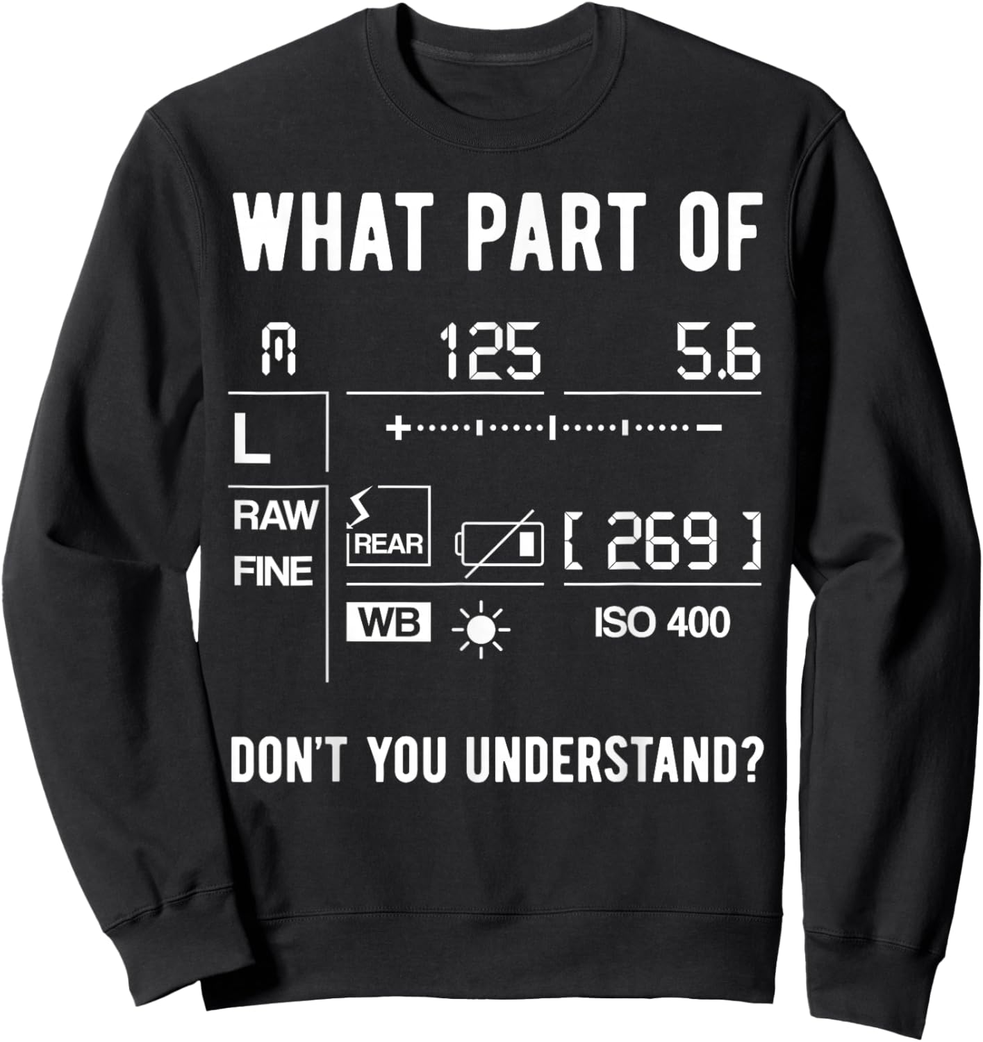 Funny Photographer Camera Setup Lens Photographer Photo Sweatshirt - Sweatshirt | Black