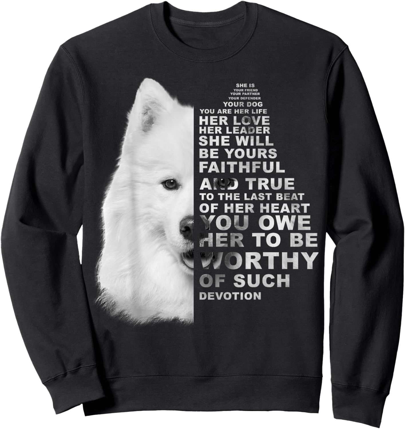 She Is Your Friend Your Partner Your Dog Samoyed Dogs Sweatshirt - Sweatshirt | Black