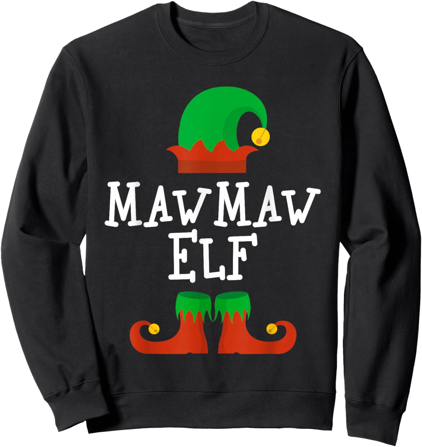 Family I'm The MawMaw Elf Christmas Matching Funny Maw-Maw Sweatshirt - Sweatshirt | Black