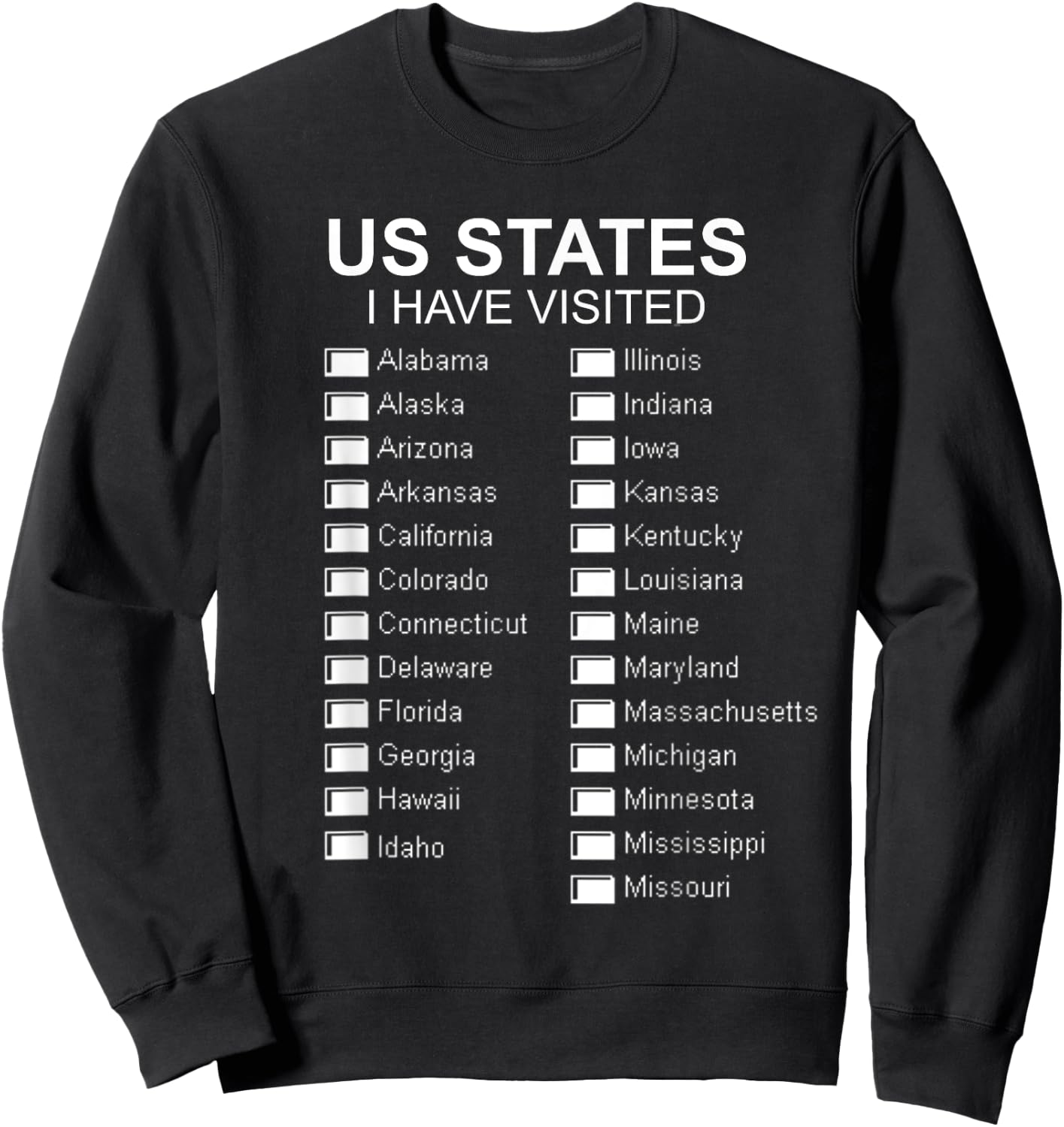 US States I Have Visited All 50 States Travel Bucket List Sweatshirt - Sweatshirt | Black