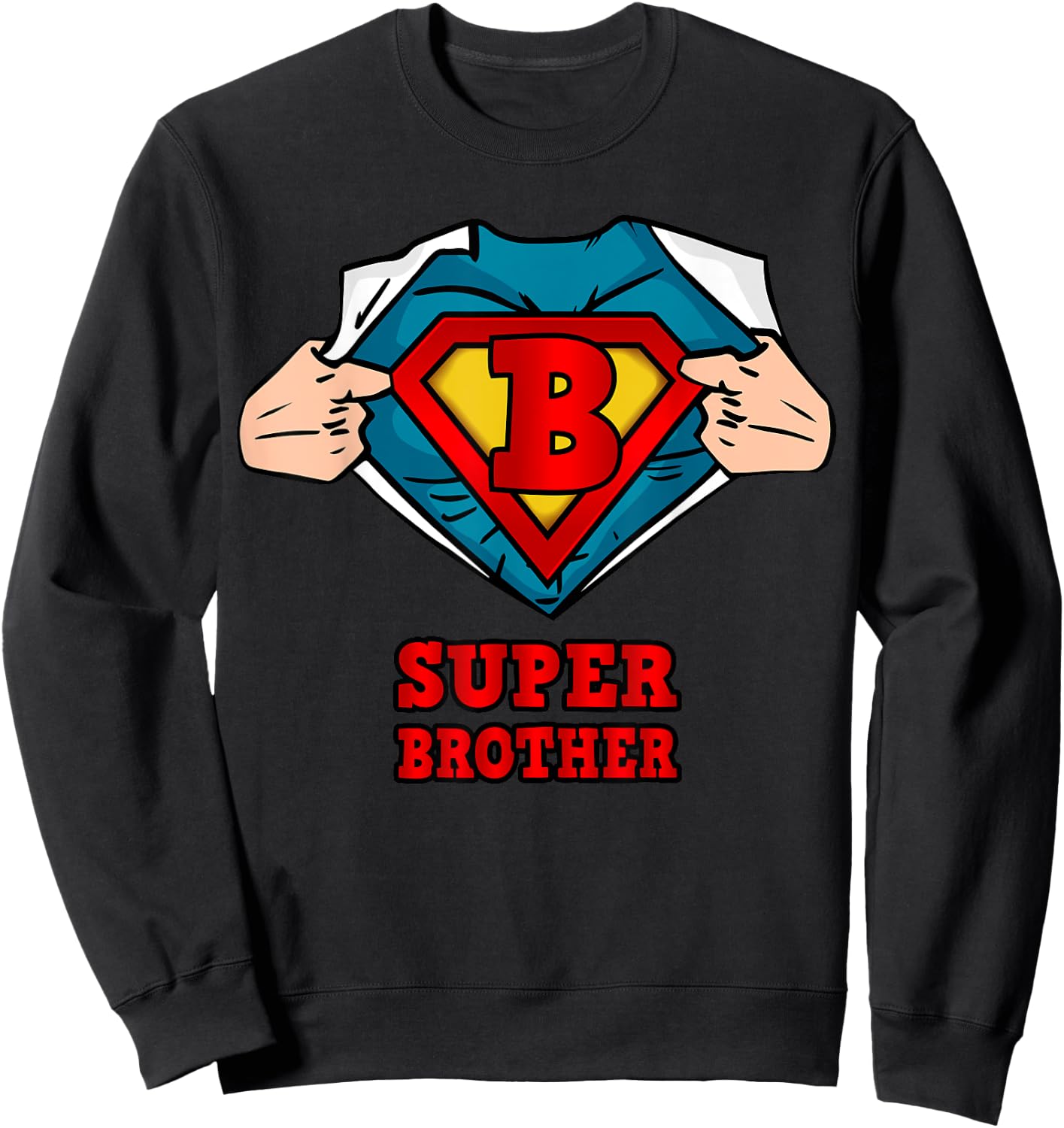 Super Brother Superhero Shirt - Great Gift from sister Sweatshirt - Sweatshirt | Black