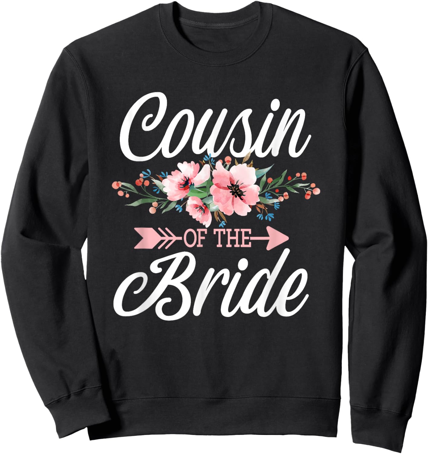 Cousin Of The Bride Sweatshirt - Sweatshirt | Black
