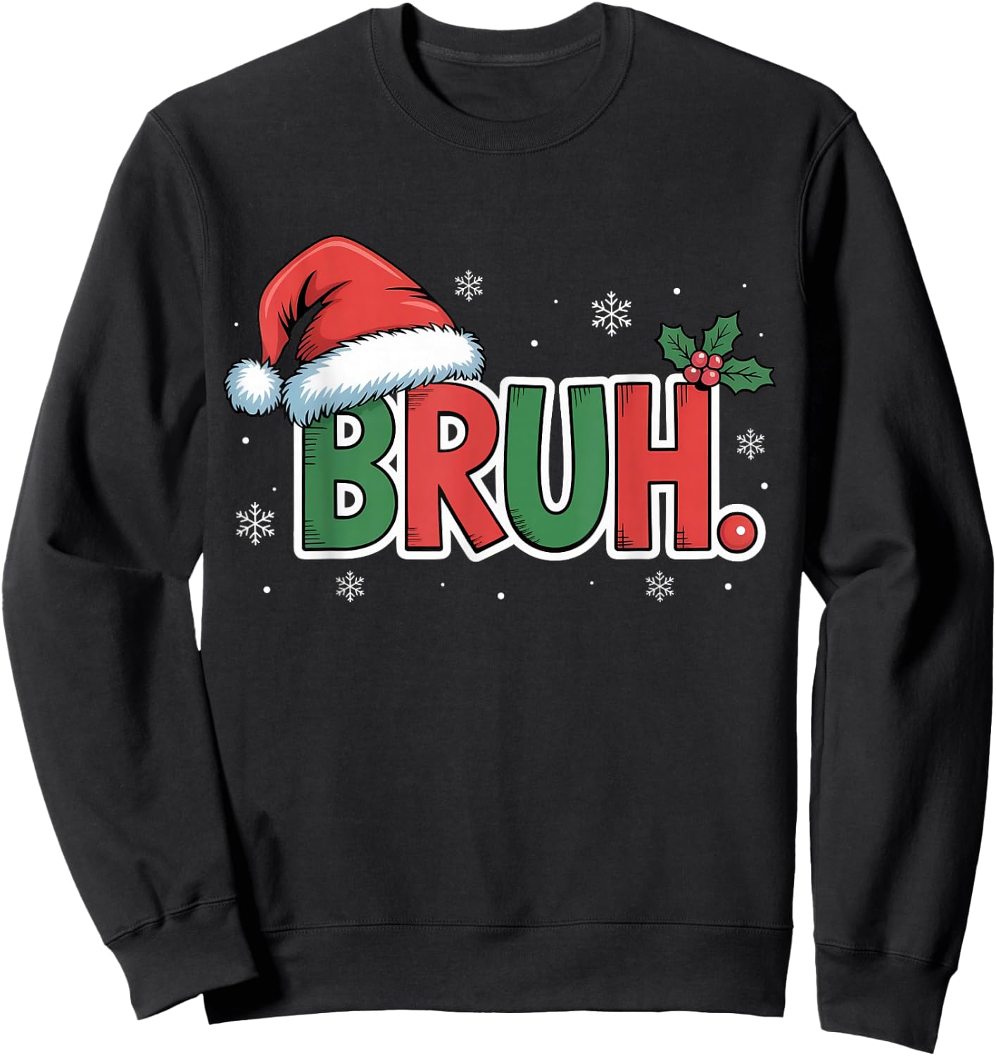 Funny Bruh Christmas Pajamas Santa Hat Xmas PJS Outfit Sweatshirt - Sweatshirt | Black