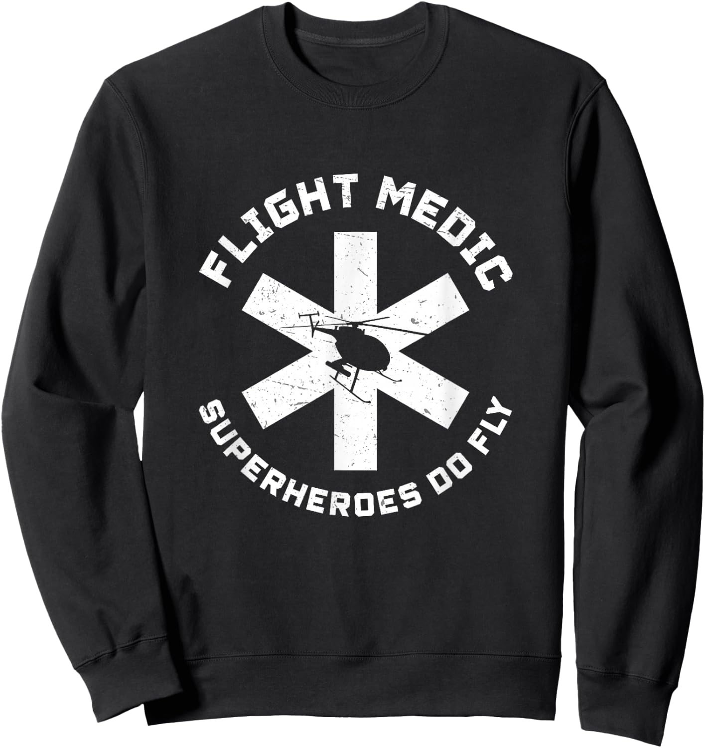 Flight Medic Funny Superheroes Do Fly Air Paramedics Rescue Sweatshirt - Sweatshirt | Black