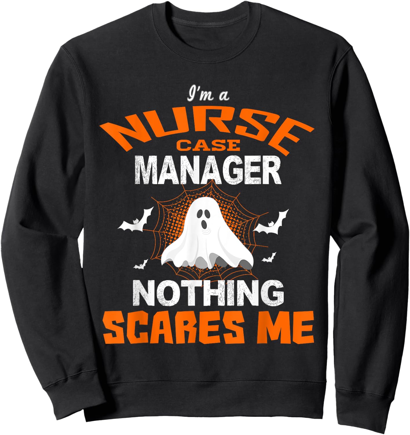 Funny Nurse Case Manager Shirt Halloween ER RN Nursing Gift Sweatshirt - Sweatshirt | Black