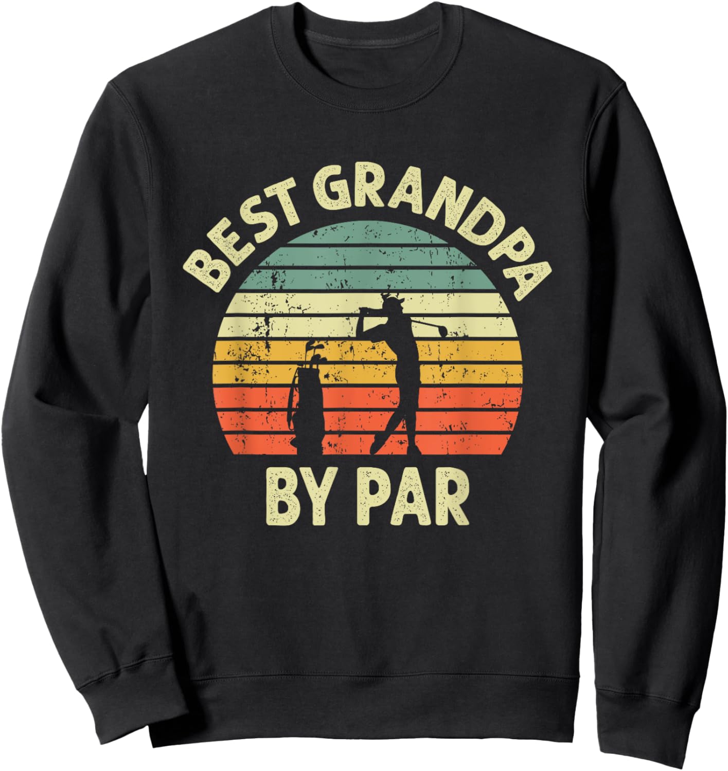 Best Grandpa By Par Golf Golfer Golfing Grandfather Design Sweatshirt - Sweatshirt | Black