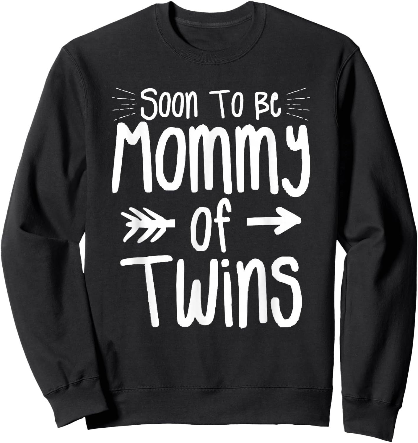 Soon To Be Mommy Of Twins Pregnancy Announcement Sweatshirt - Sweatshirt | Black
