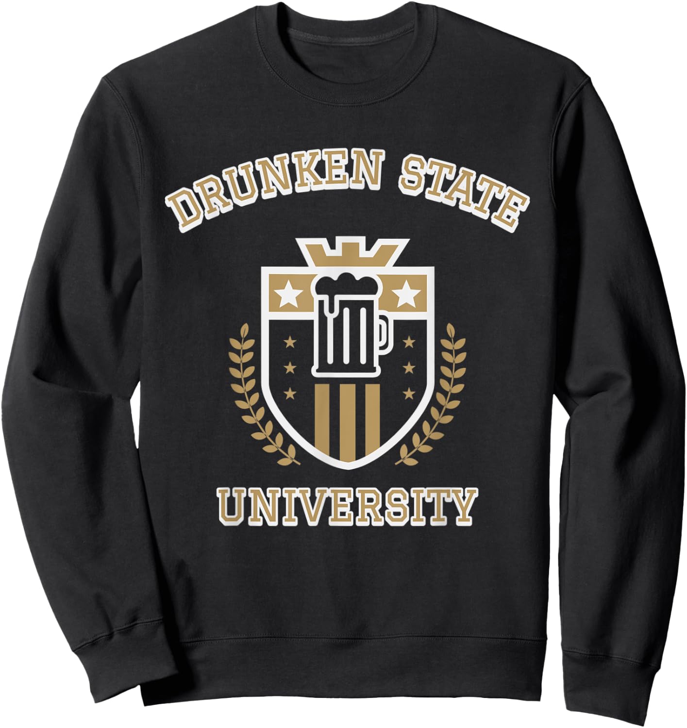 Funny College Parody, Drunken State University Sweatshirt - Sweatshirt | Black