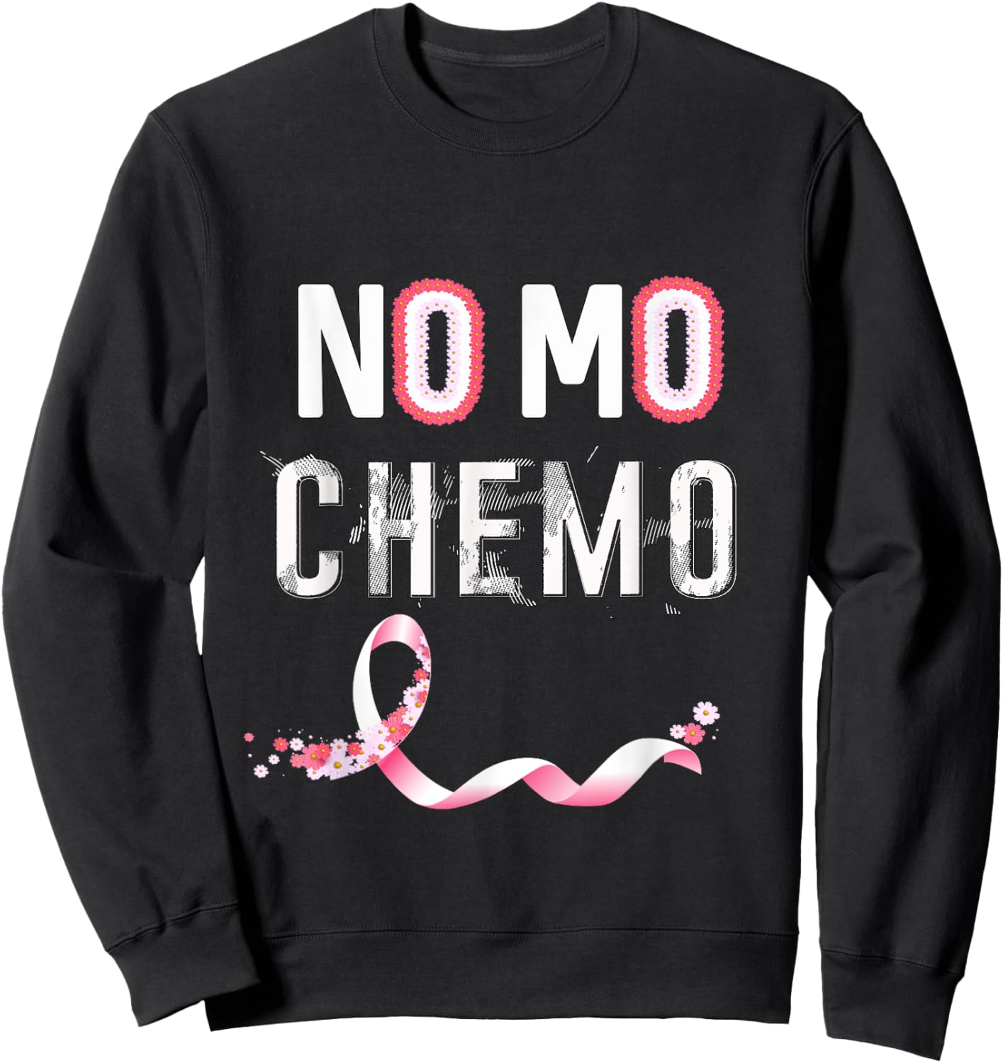 No Mo Chemo Sweatshirt - Sweatshirt | Black