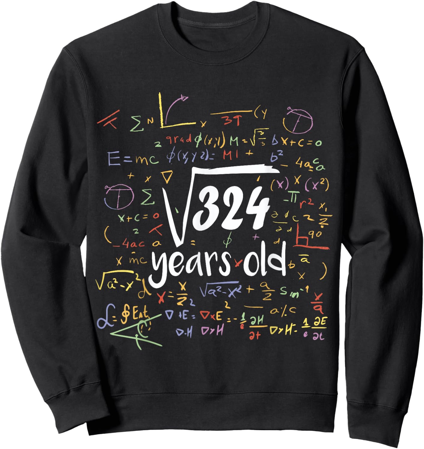 Square Root Of 324 - 18th Birthday 18 Year Old Math Bday Sweatshirt - Sweatshirt | Black
