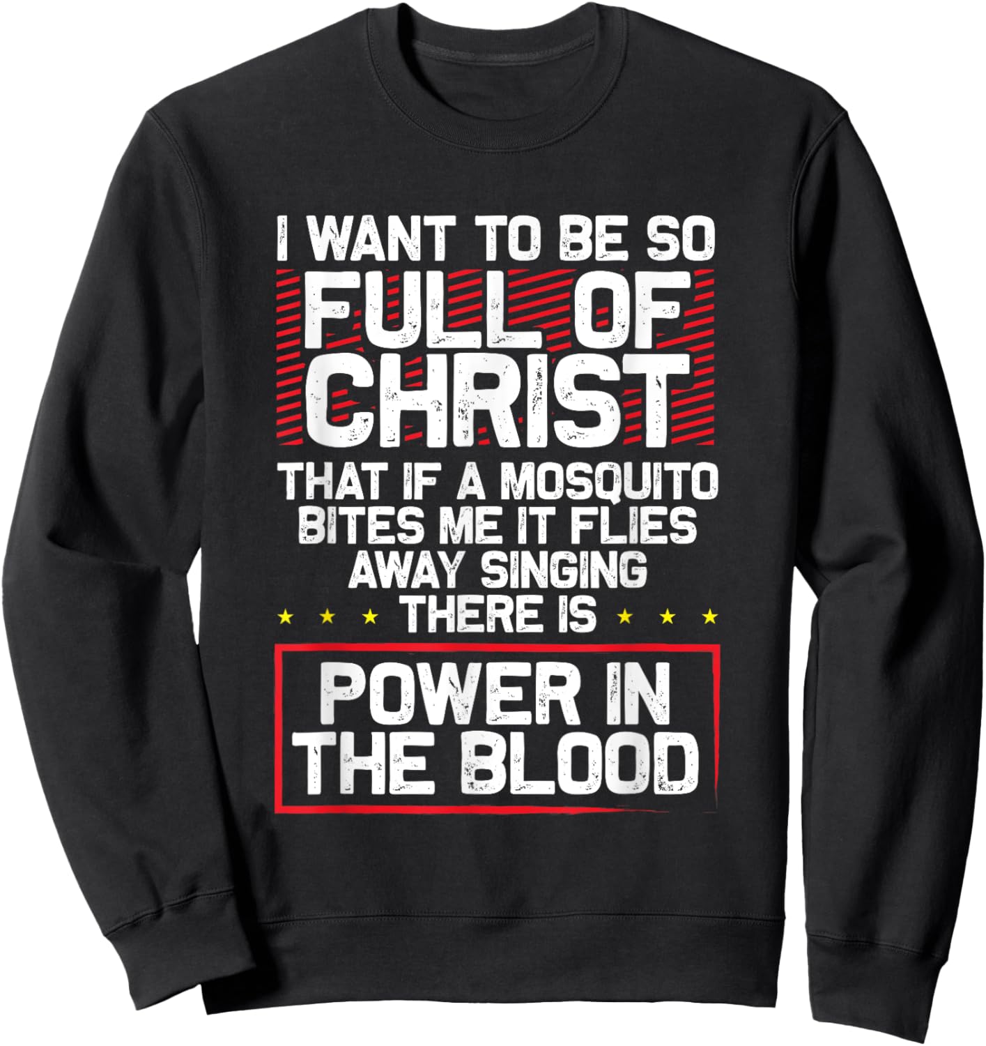 There's Power in Blood - Funny Religious Christian Sweatshirt - Sweatshirt | Black
