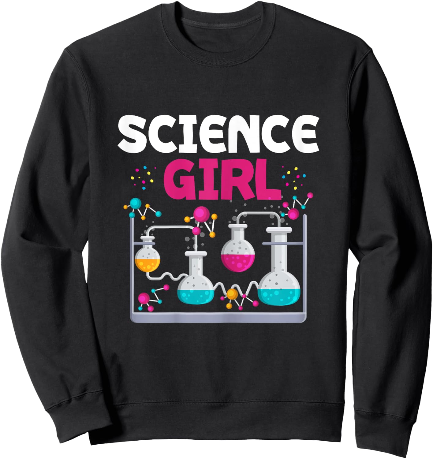Science Girl Chemistry Student Women Stem Fields Sweatshirt - Sweatshirt | Black