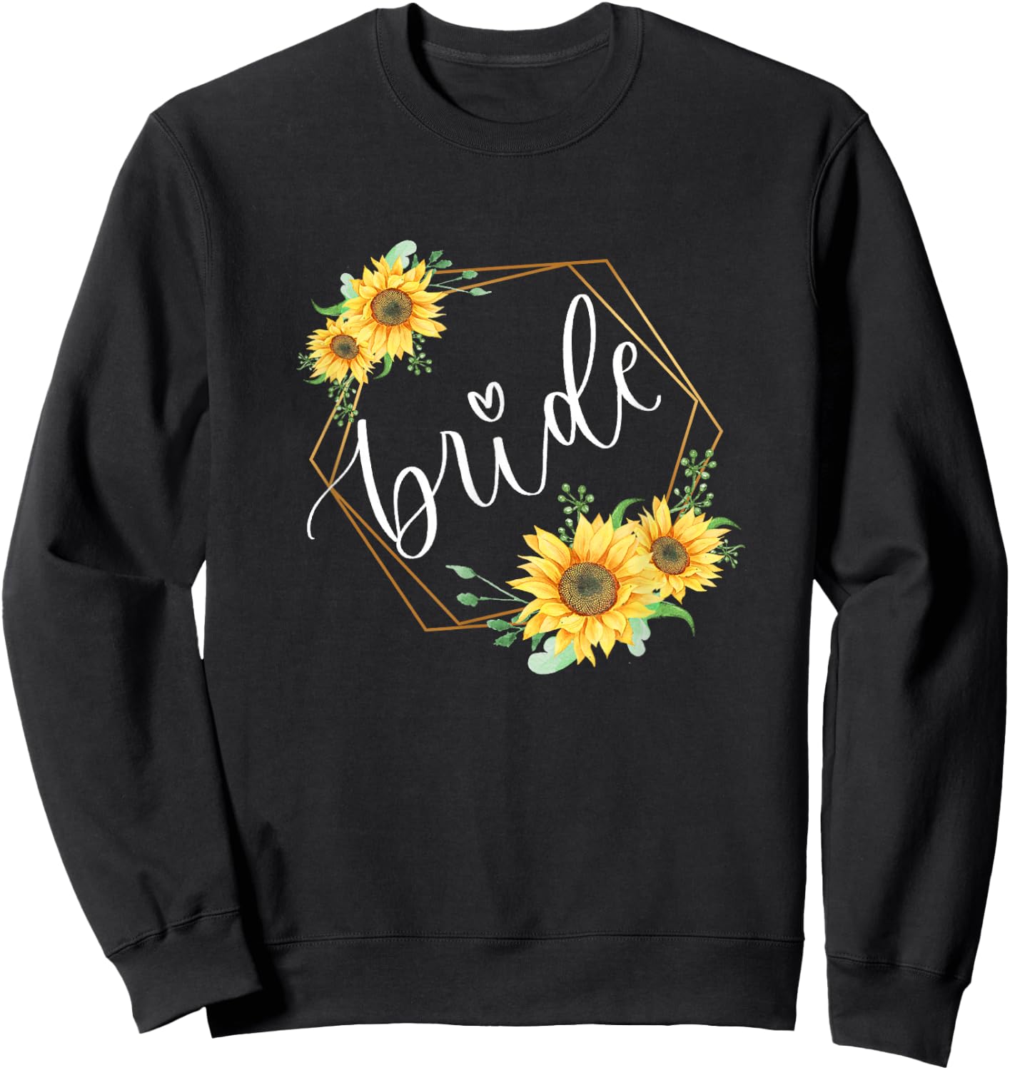 Sunflower lover Bride merch Sweatshirt - Sweatshirt | Black
