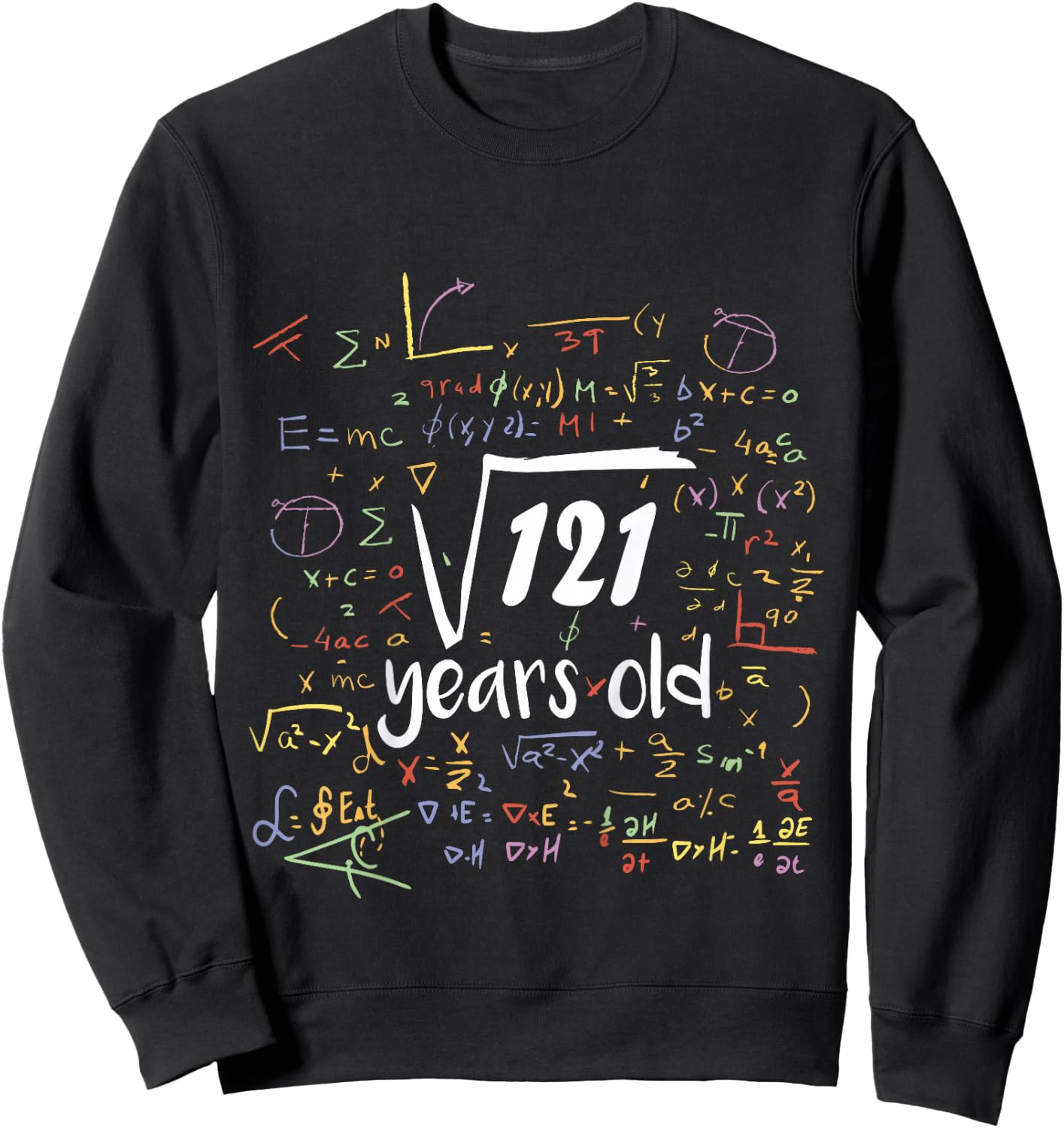 Square Root Of 121 - 11th Birthday 11 Year Old Math Bday Sweatshirt - Sweatshirt | Black