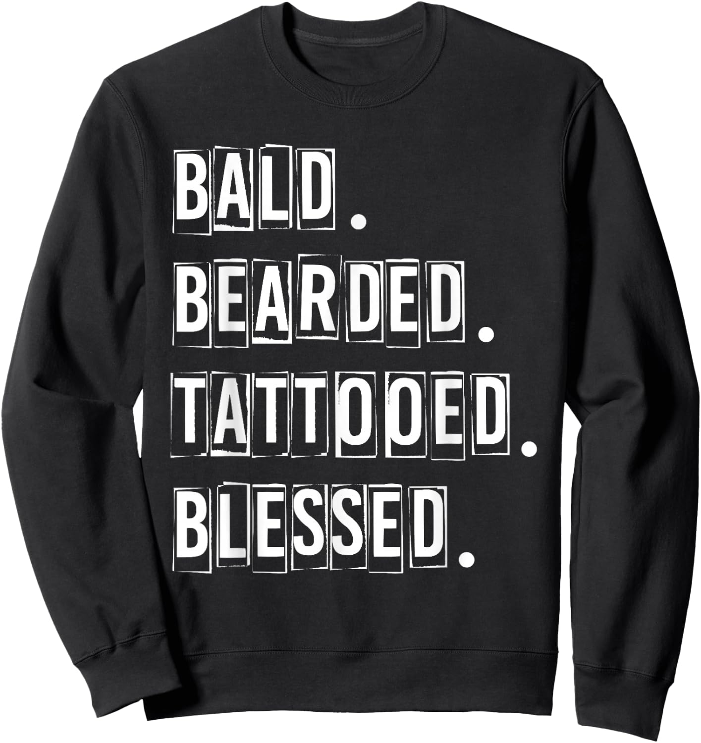 Bald Bearded Tattooed & Blessed Men Sweatshirt - Sweatshirt | Black