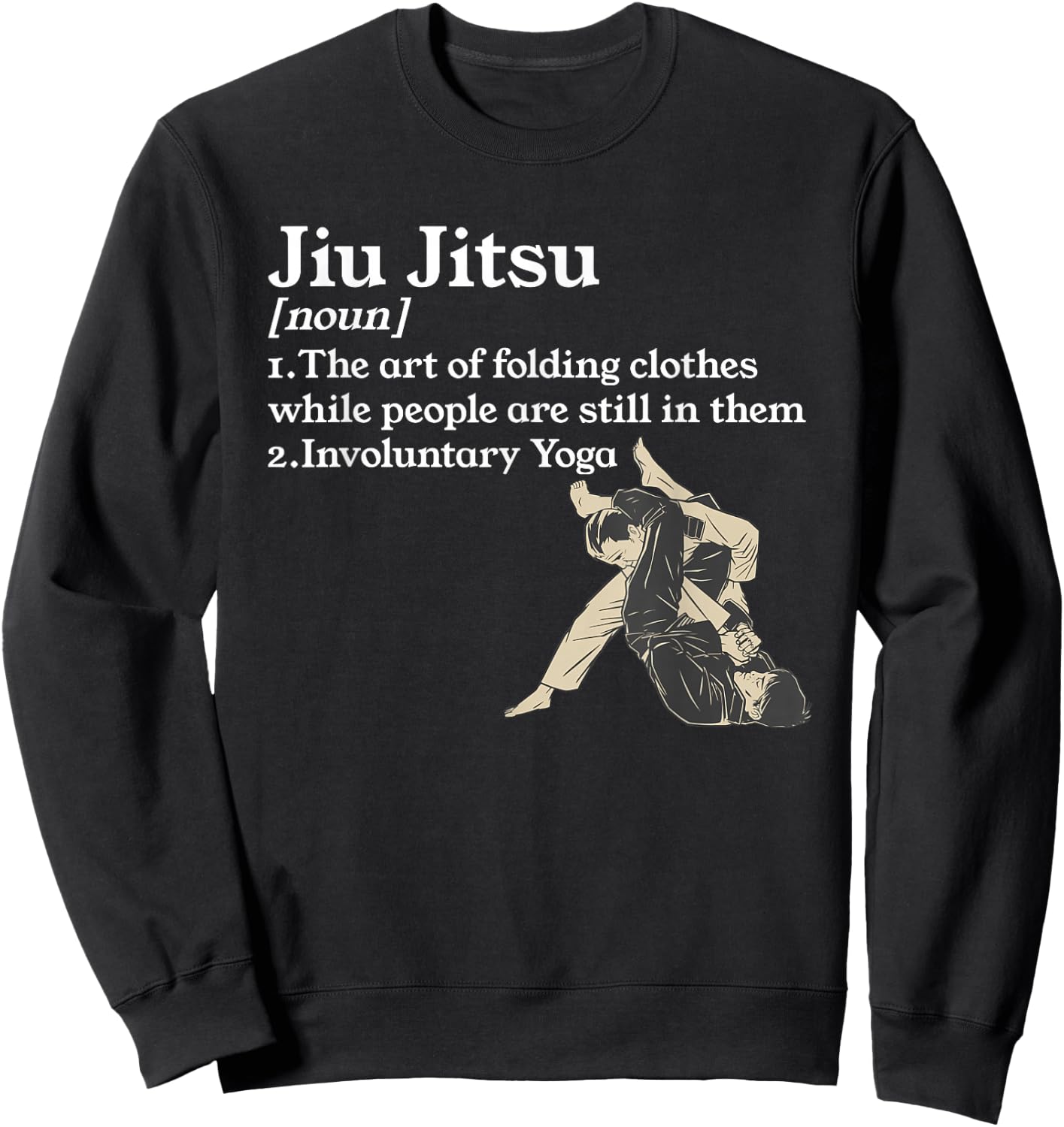 Jiu Jitsu The Art Of Folding Clothes Martial Arts Sweatshirt - Sweatshirt | Black