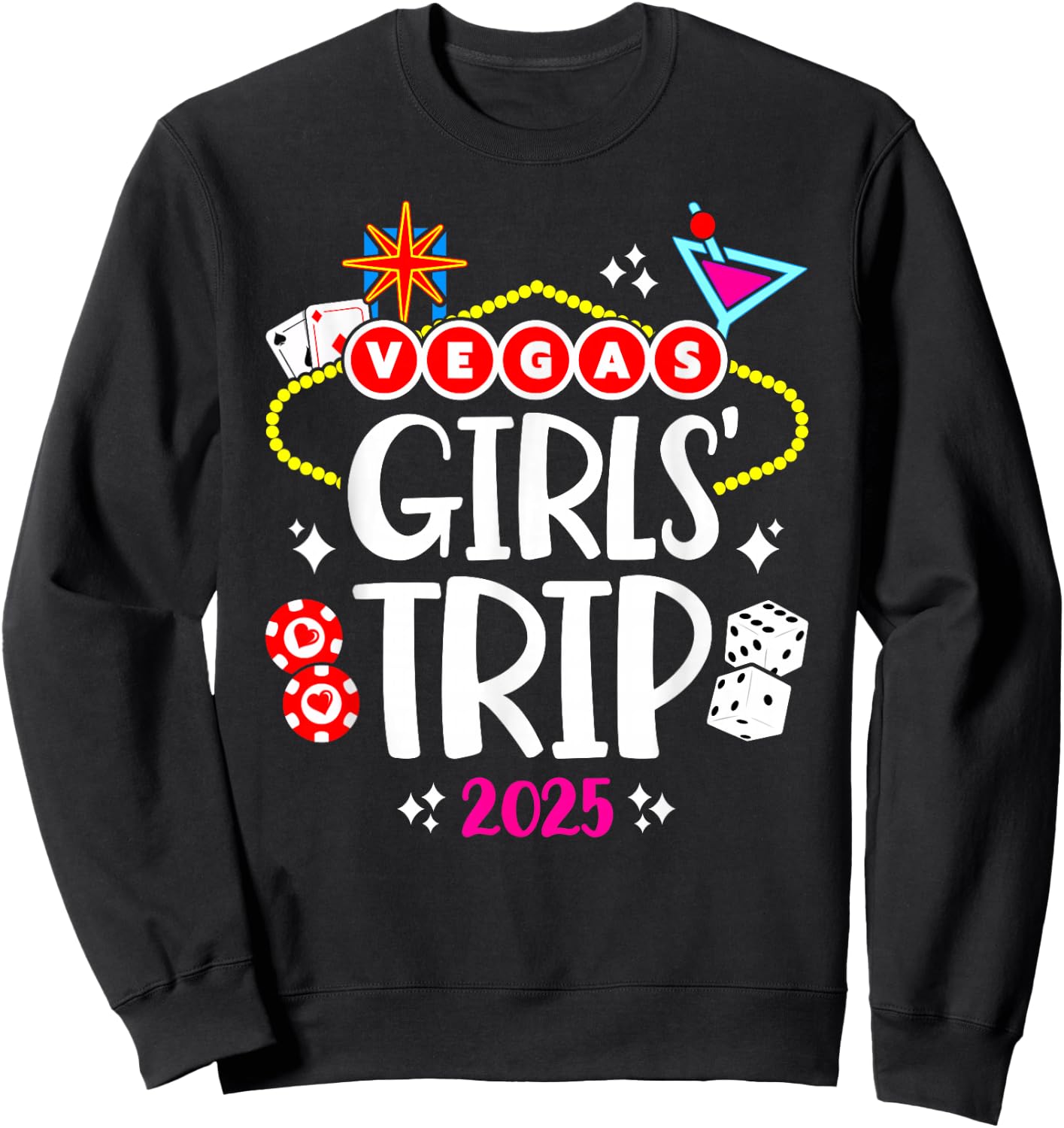 Girls Trip Vegas - Las Vegas 2025 - Vegas Girls Trip 2025 Sweatshirt - Sweatshirt | Black