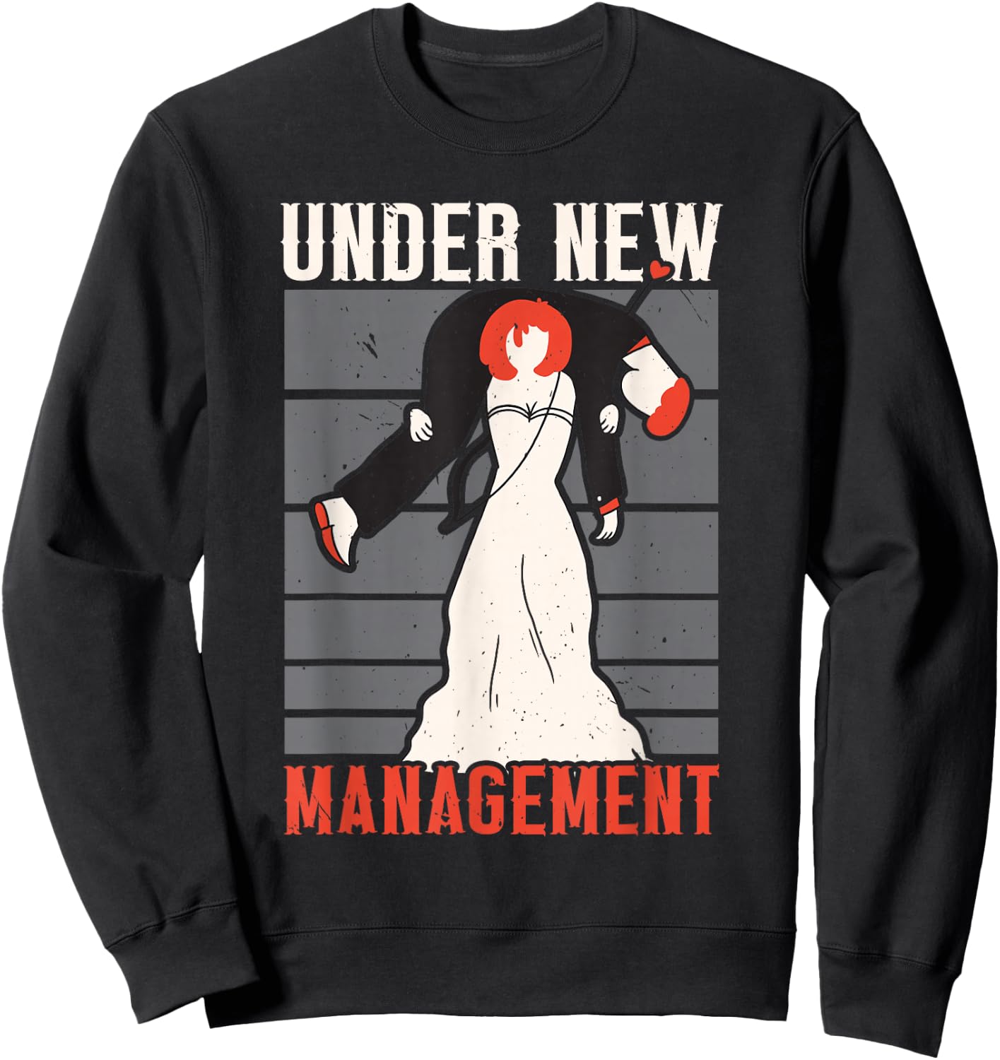 Under New Management Marriage Stag Party Bachelor Party Sweatshirt - Sweatshirt | Black