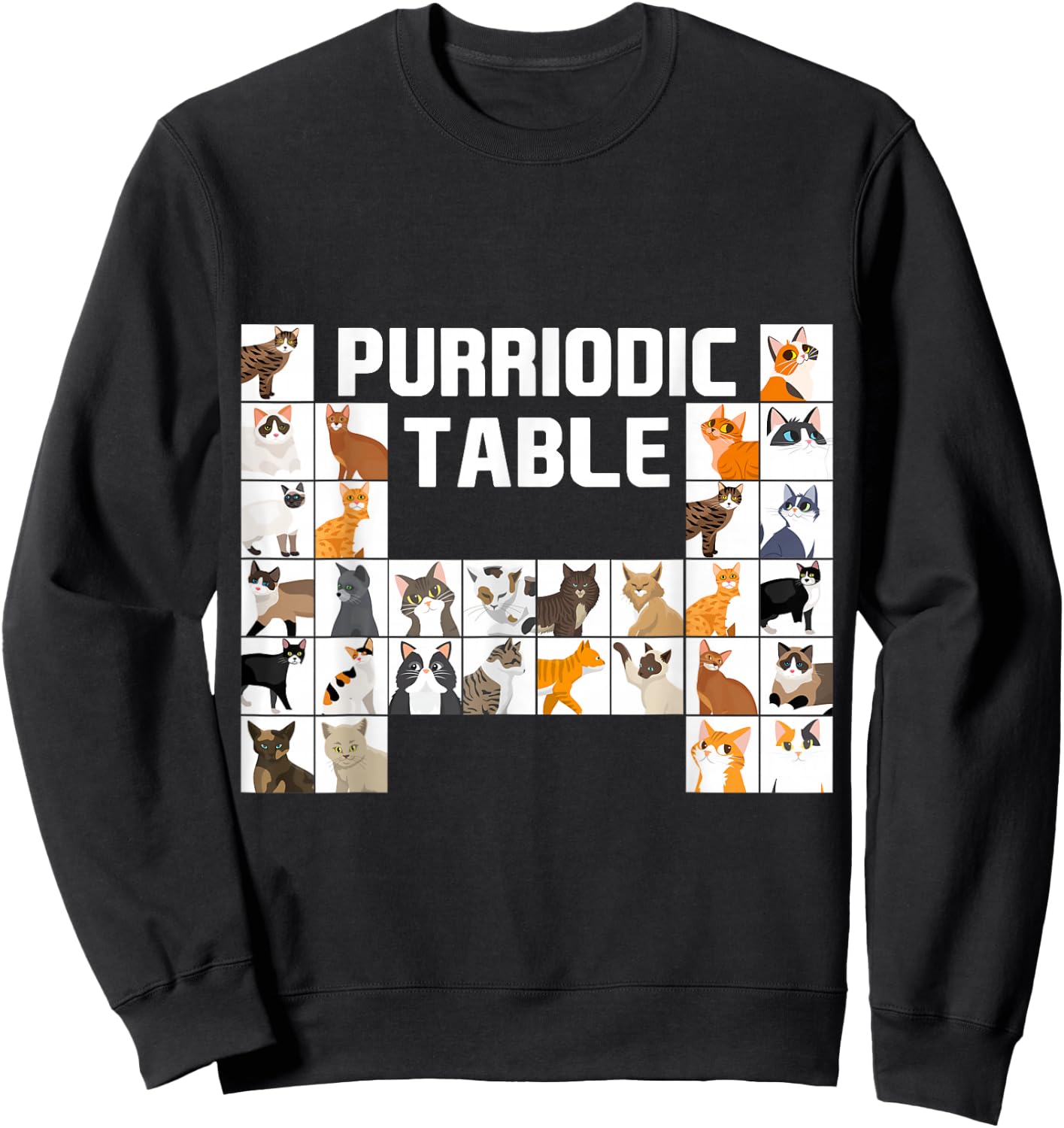 Purriodic Table Cat Science Funny Periodic Table Science Sweatshirt - Sweatshirt | Black