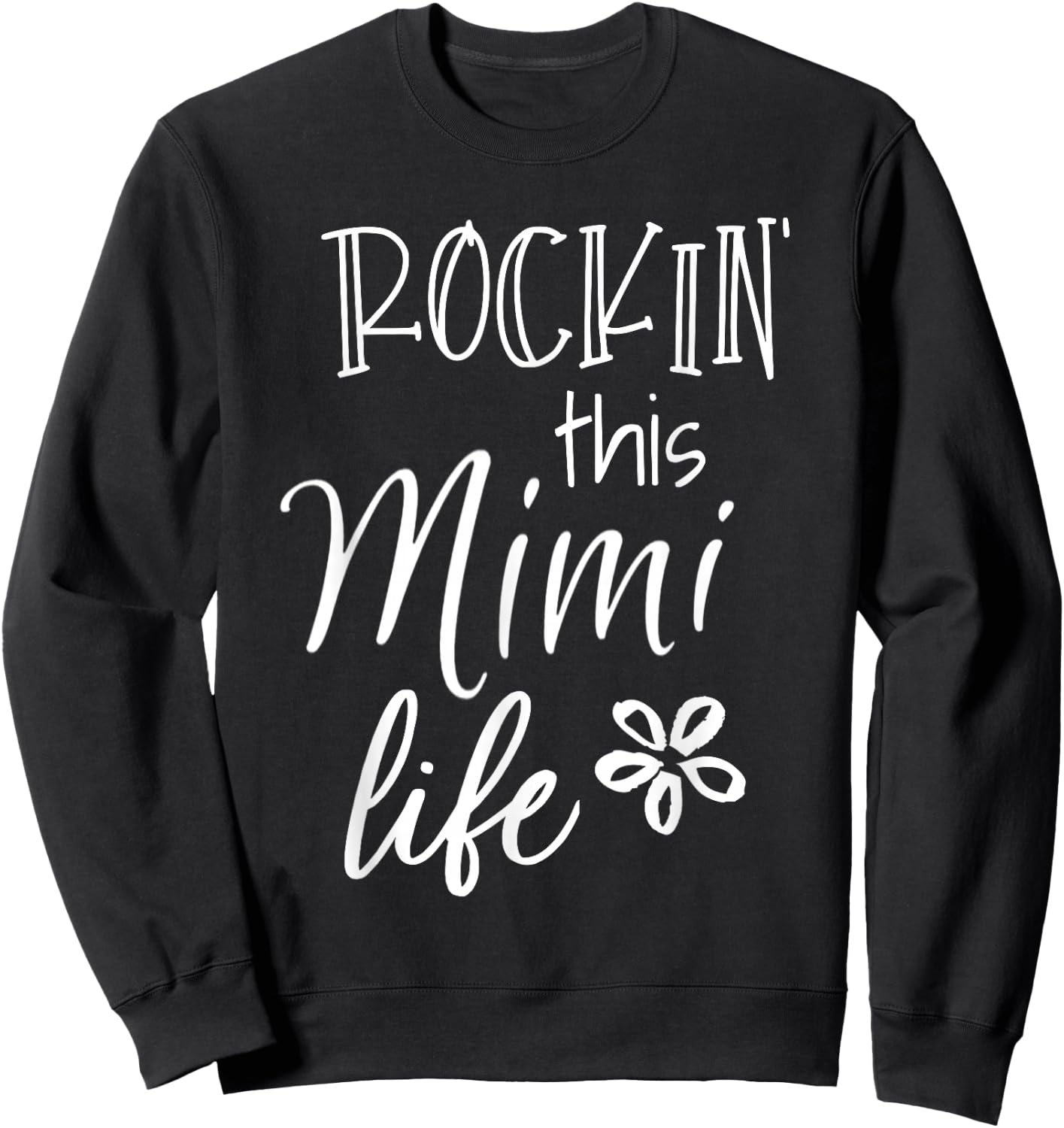 Rockin This Life Cute Mimi Graphic Gift from Grandkids Sweatshirt - Sweatshirt | Black