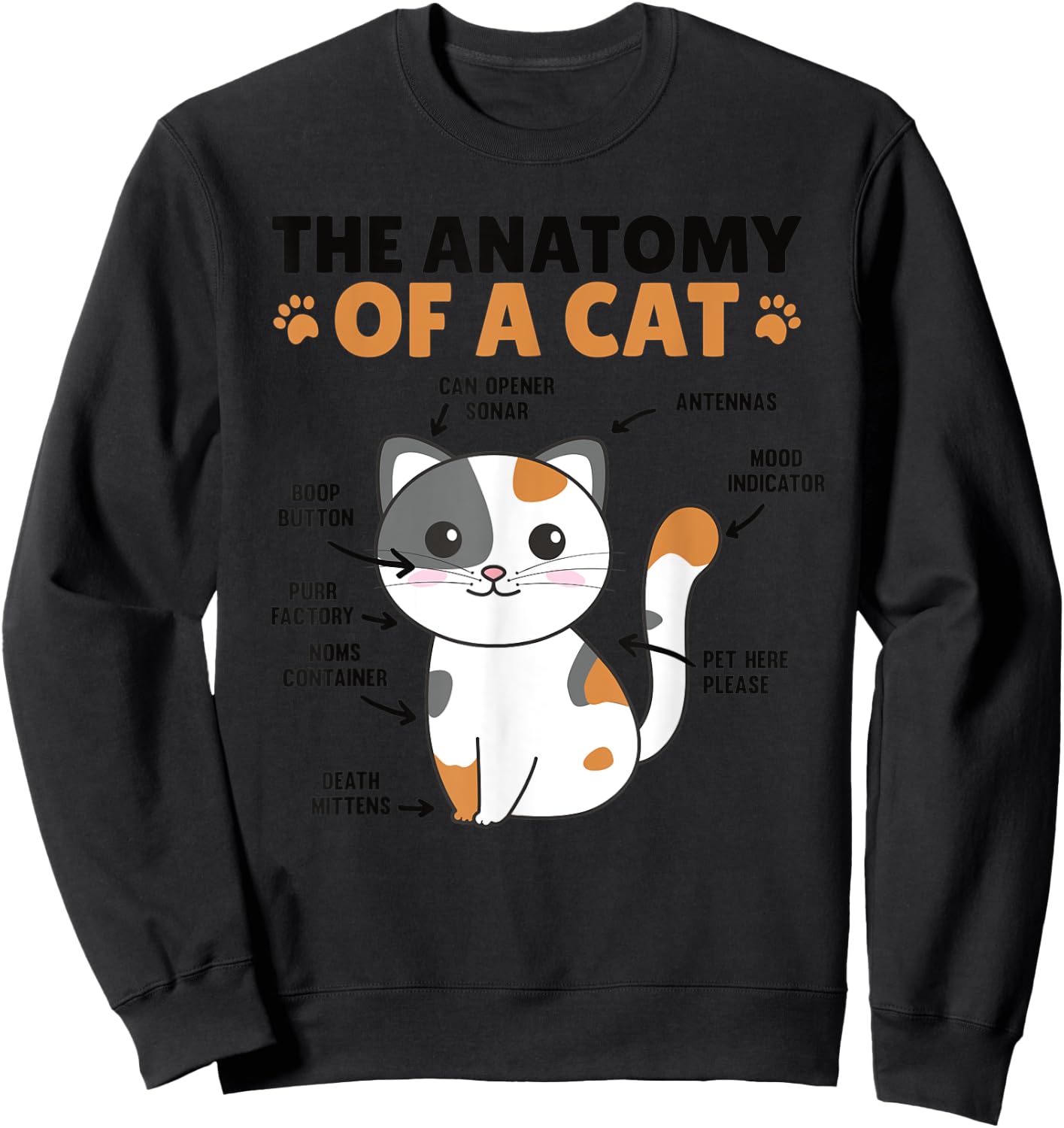 The Anatomy Of A Cat Funny Explanation Of A Cat Sweatshirt - Sweatshirt | Black