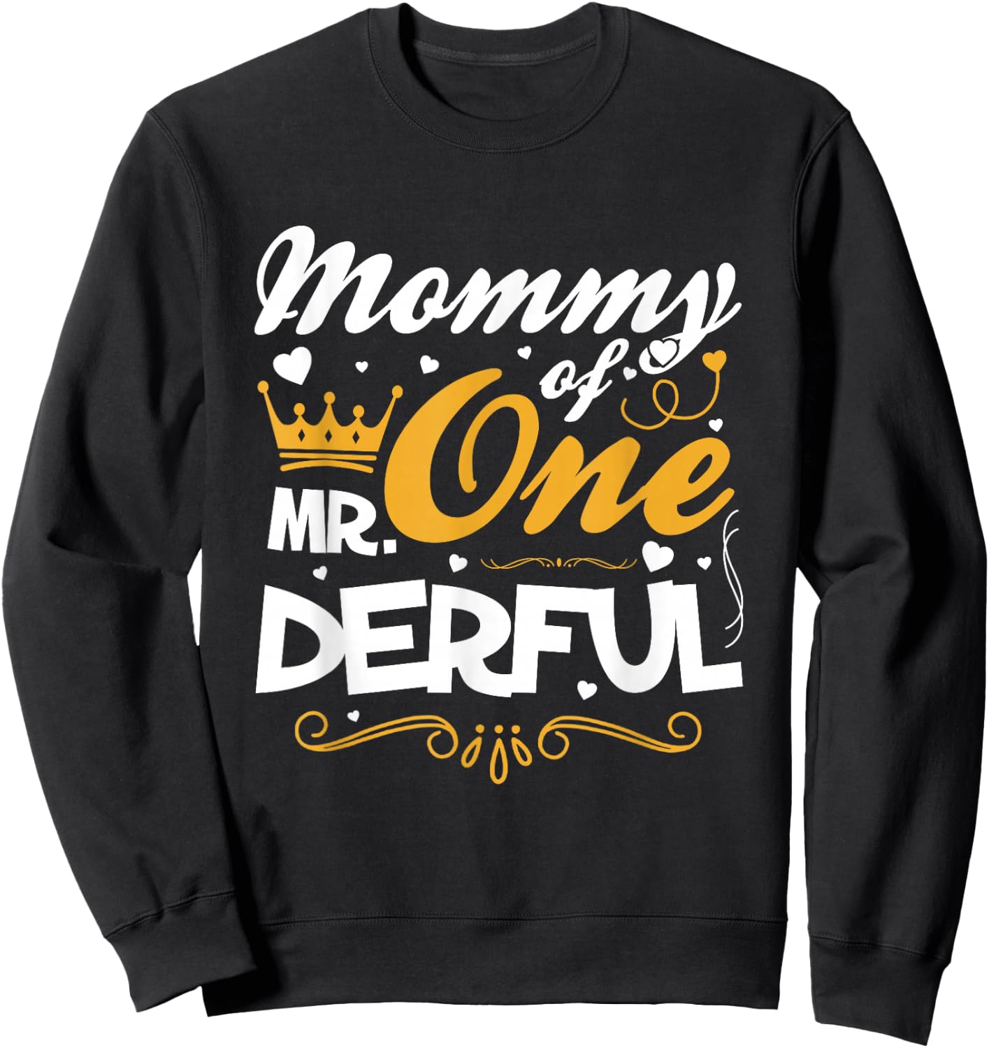 Mommy of Mr Onederful 1st Birthday One-Derful Matching Sweatshirt - Sweatshirt | Black