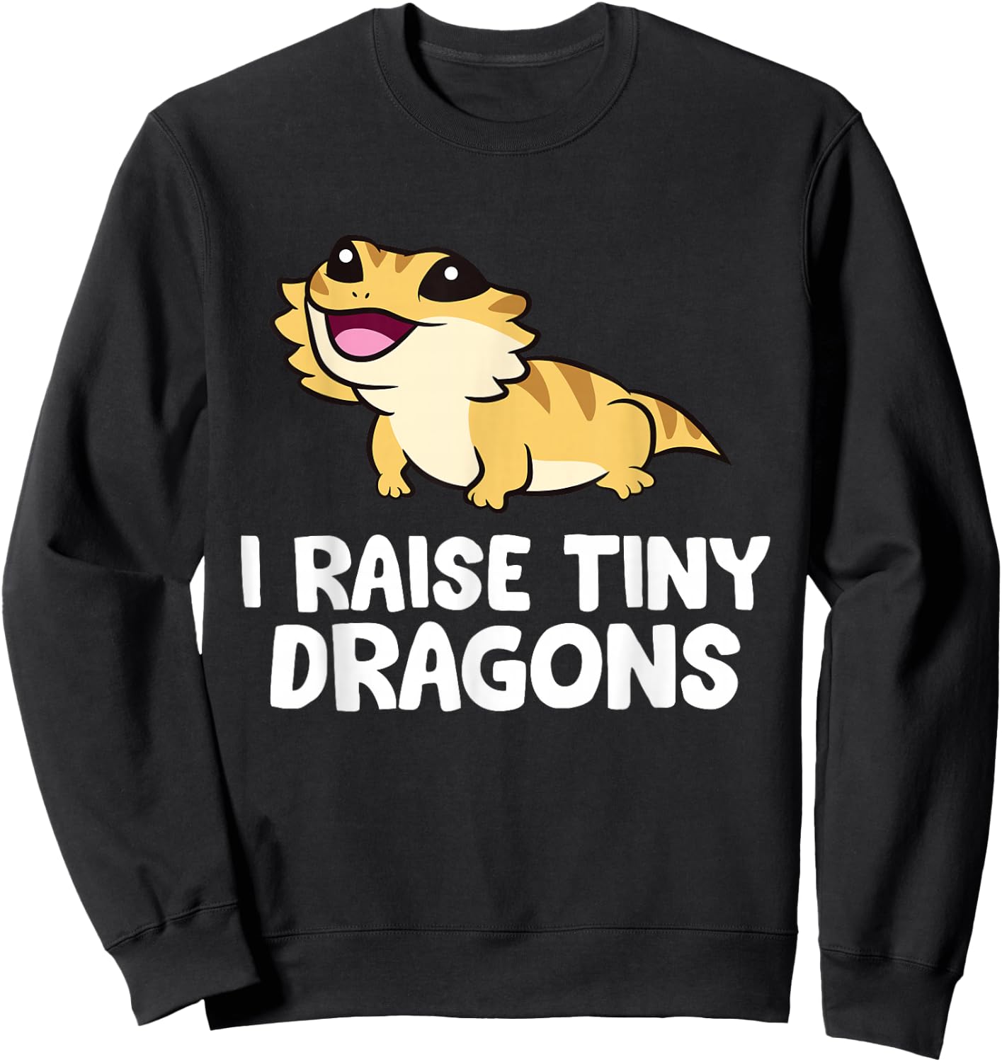 I Raise Tiny Dragons Owner Of Bearded Dragons Sweatshirt - Sweatshirt | Black