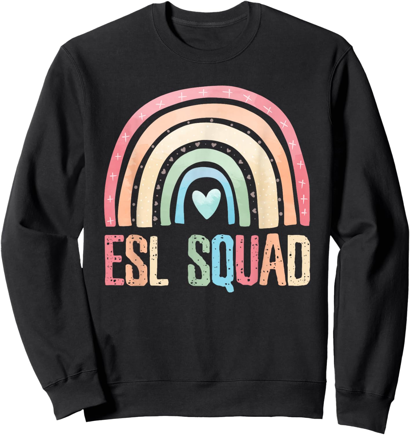 ESL Squad Teacher Crew Team Back To School English Rainbow Sweatshirt - Sweatshirt | Black