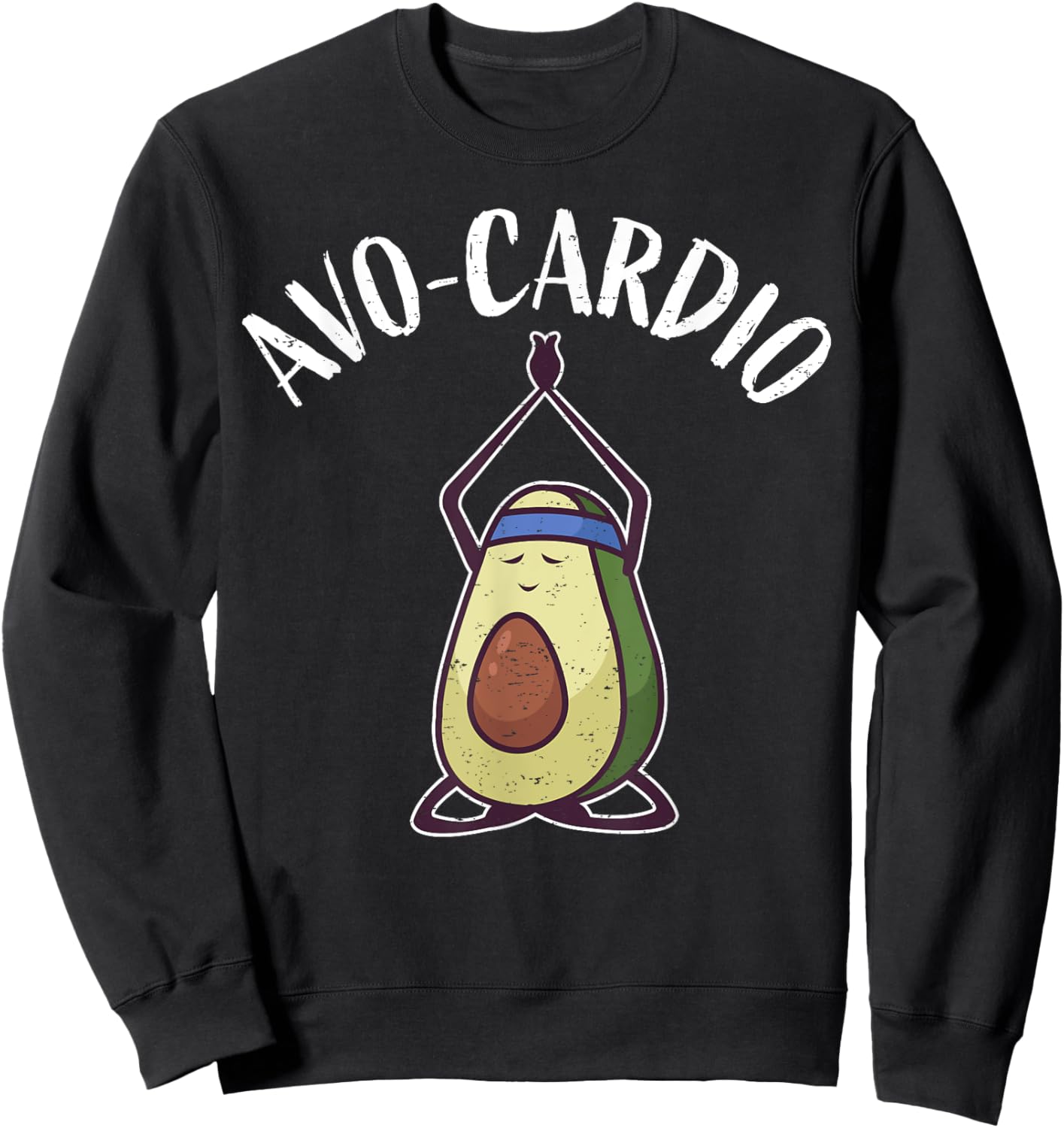 Funny Workout Home Gym Healthy Food I Avocado Avo-Cardio Sweatshirt - Sweatshirt | Black