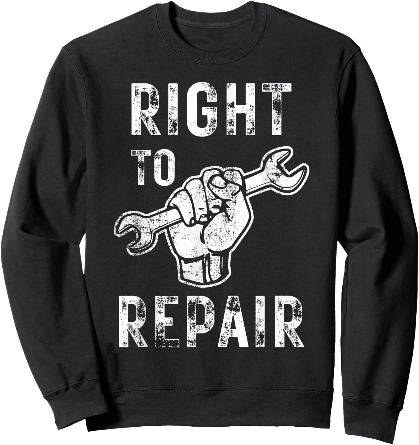 Right to Repair Fist and Wrench Mechanic Sweatshirt - Sweatshirt | Black