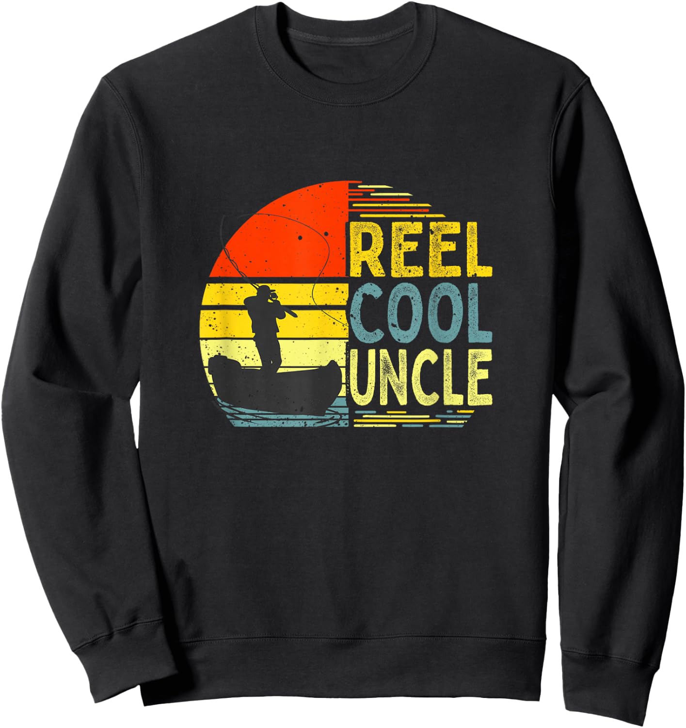 Reel Cool Uncle Fishing Daddy Fathers Day Dad Merch Sweatshirt - Sweatshirt | Black