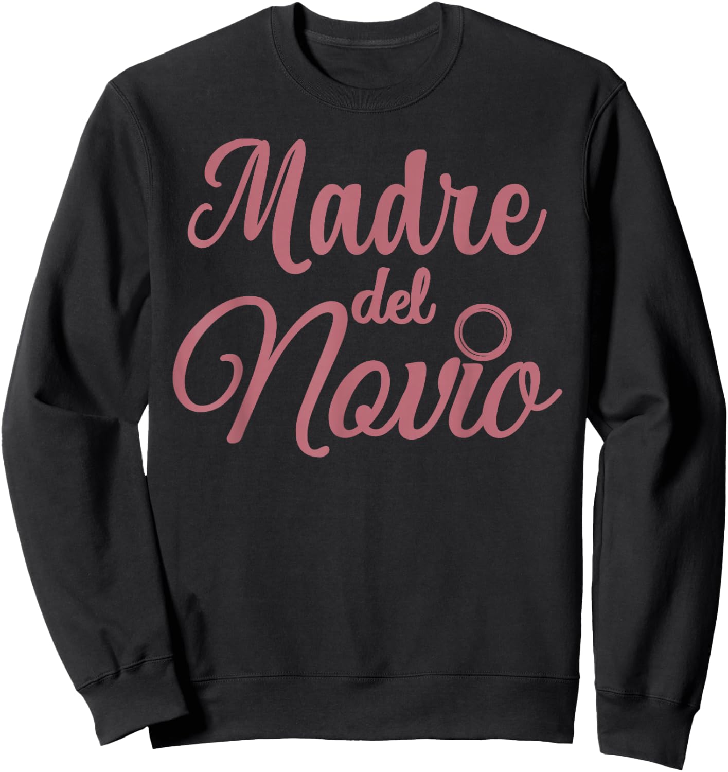 Madre Del Novio Mother Of The Groom Spanish Matching Wedding Sweatshirt - Sweatshirt | Black