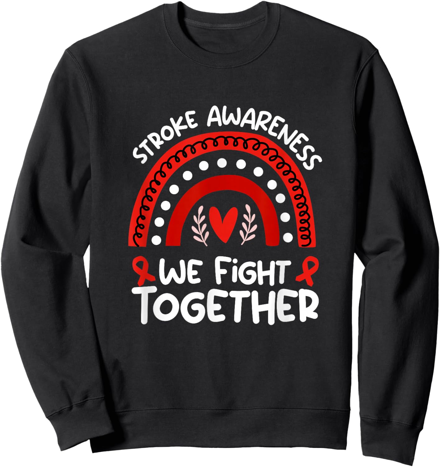 Wear Red For Stroke Awareness Shirt | Stroke Sweatshirt - Sweatshirt | Black