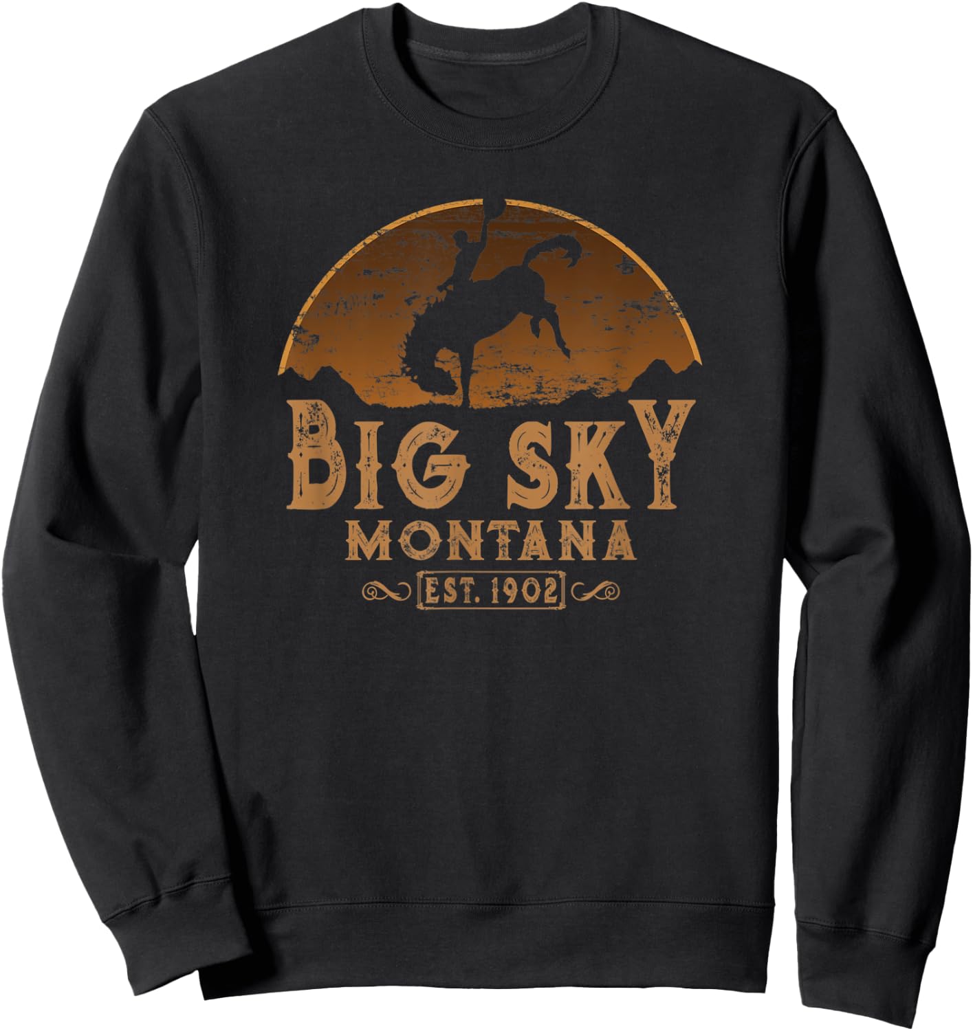 Big Sky Montana MT Wild West Rodeo Cowboy Sweatshirt - Sweatshirt | Black