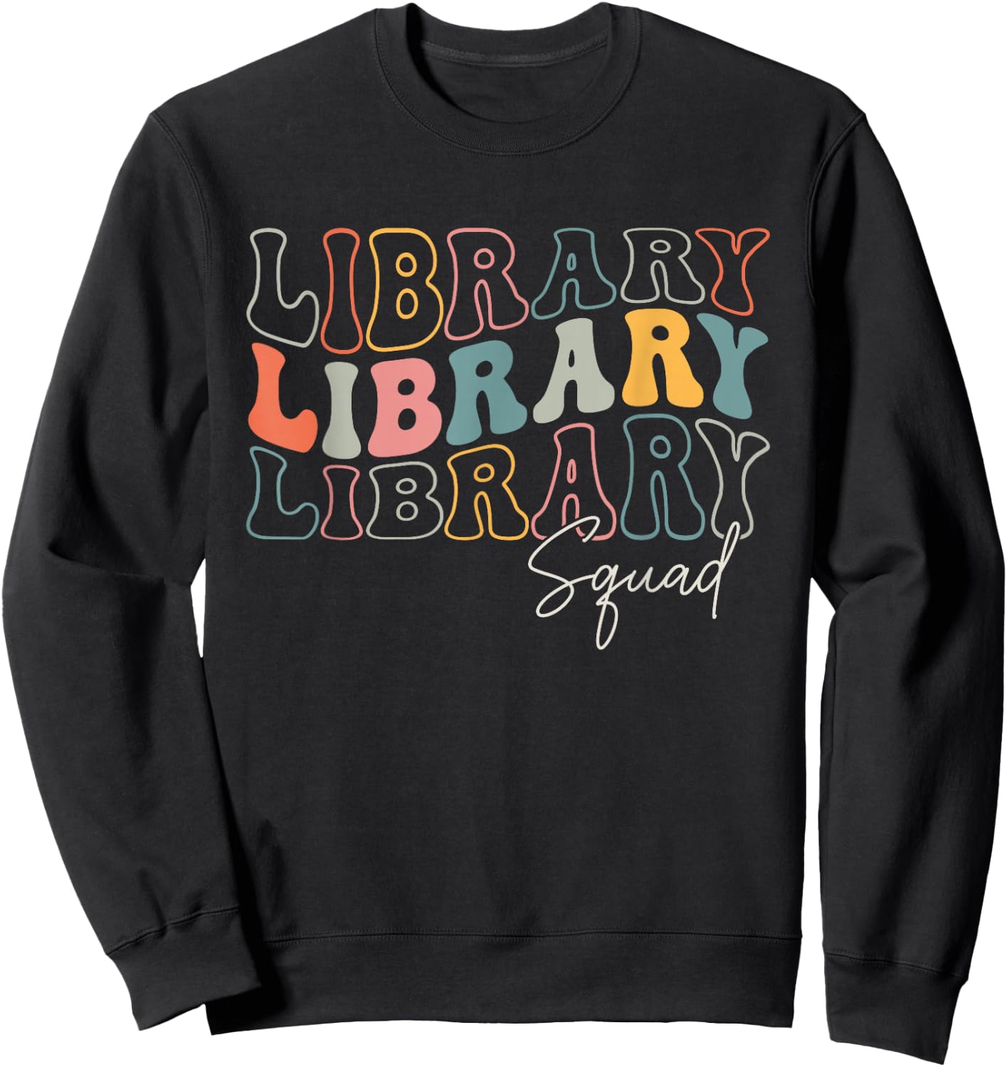 Library Squad Librarian Bookworm Groovy Design Men Sweatshirt - Sweatshirt | Black