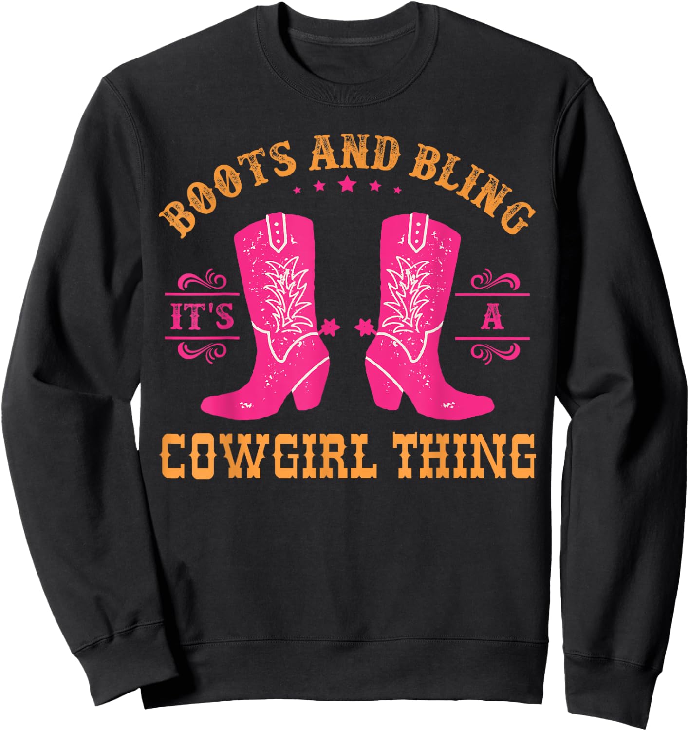 boots & bling it's a cowgirl thing Western women Sweatshirt - Sweatshirt | Black