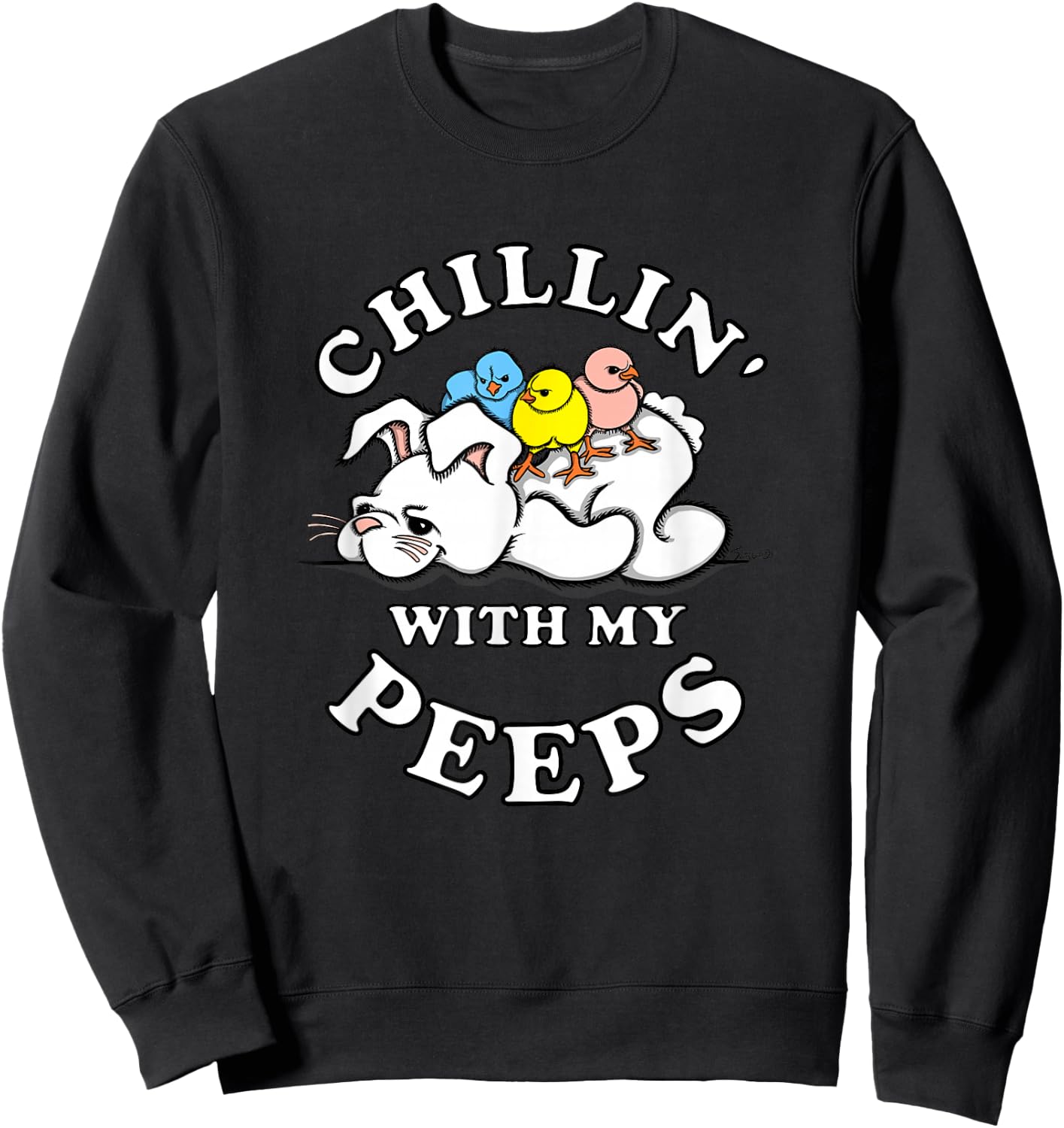 Funny CHILLIN WITH MY PEEPS Easter Sweatshirt - Sweatshirt | Black